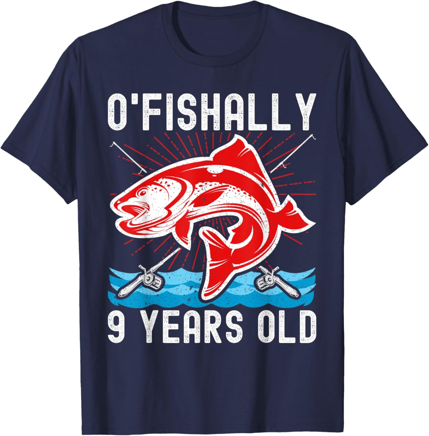 O'Fishally 9 Years Old Funny Birthday Fishing T-Shirt - T-Shirt | Navy