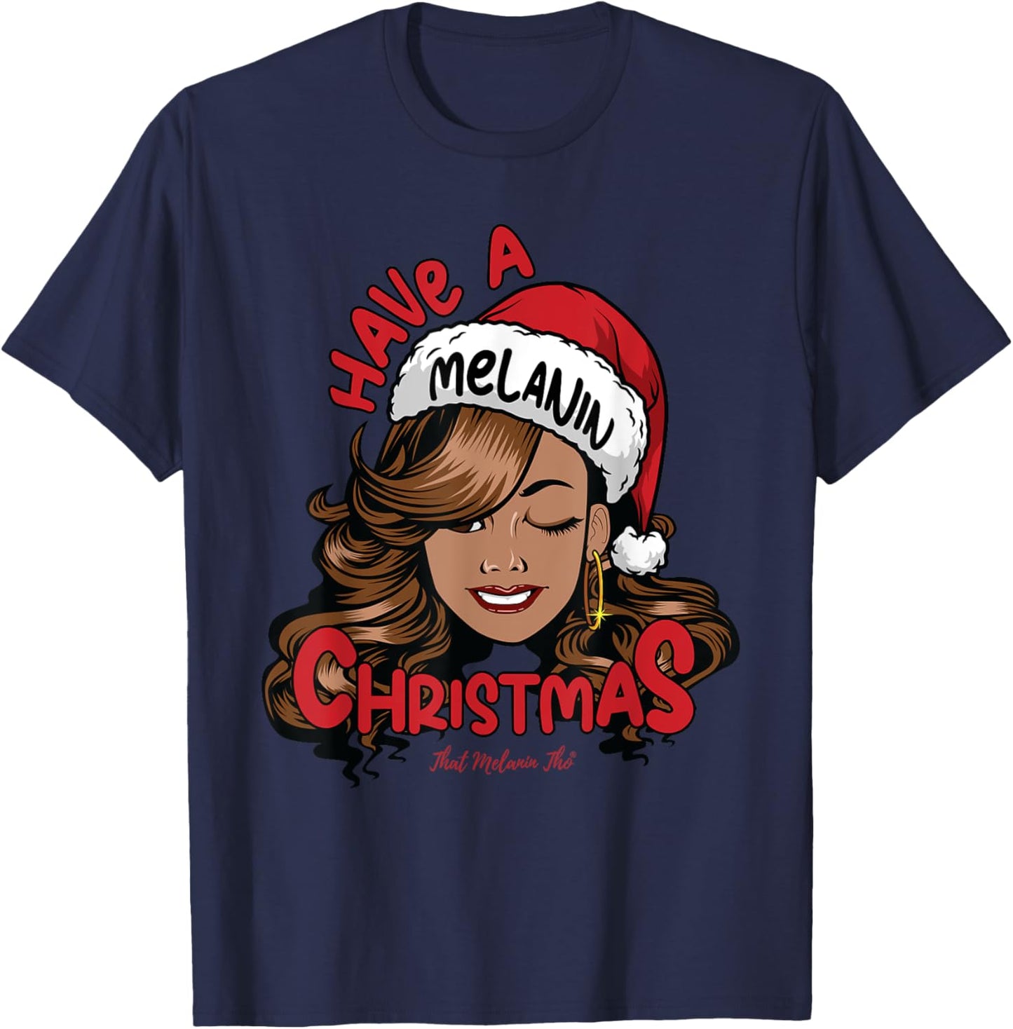 Have A Melanin Christmas Black Mrs. Claus Black Christmas T-Shirt - T-Shirt | Navy