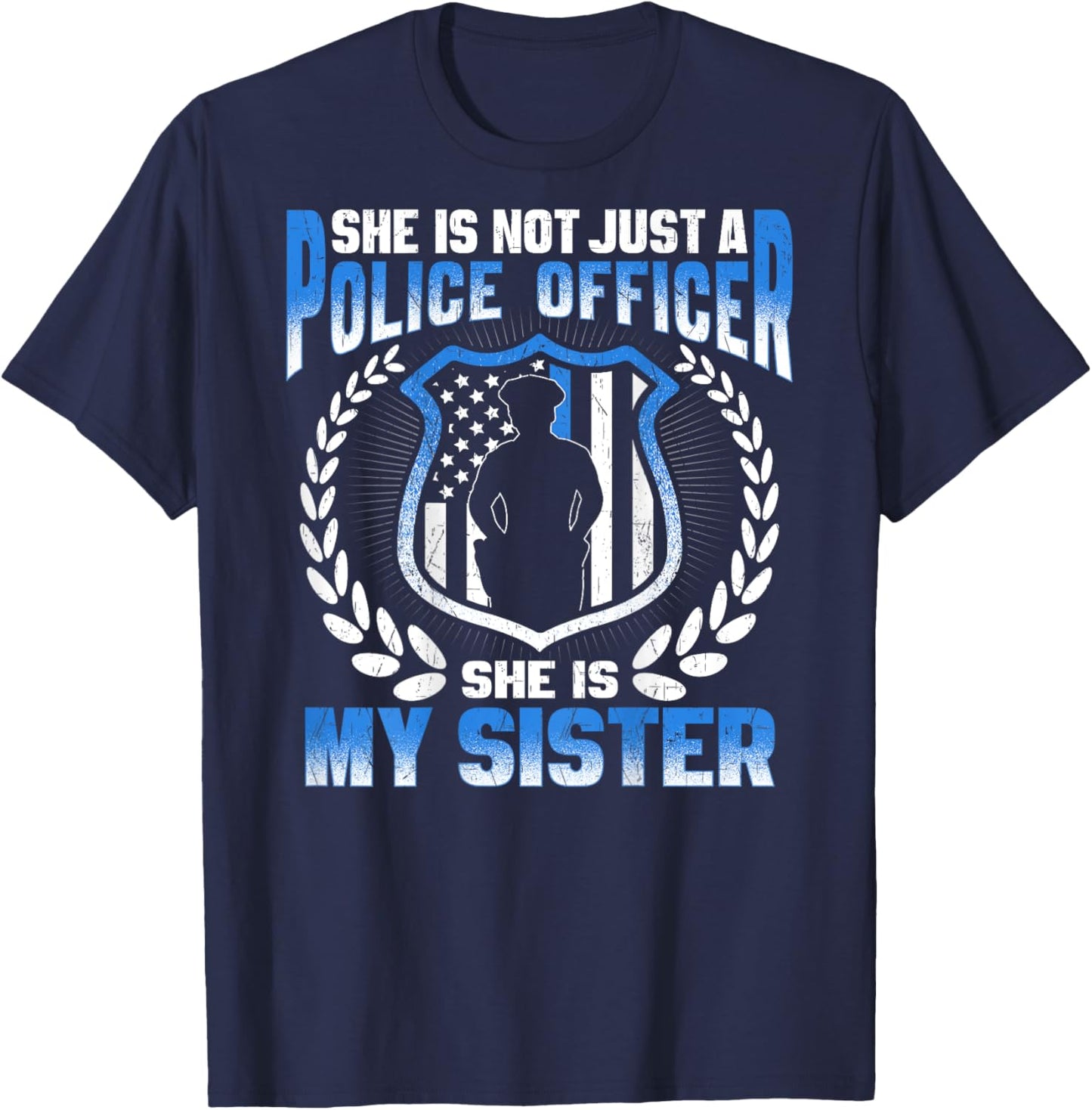 My Sister Is A Brave Police Officer - Proud Police Sibling T-Shirt - T-Shirt | Navy