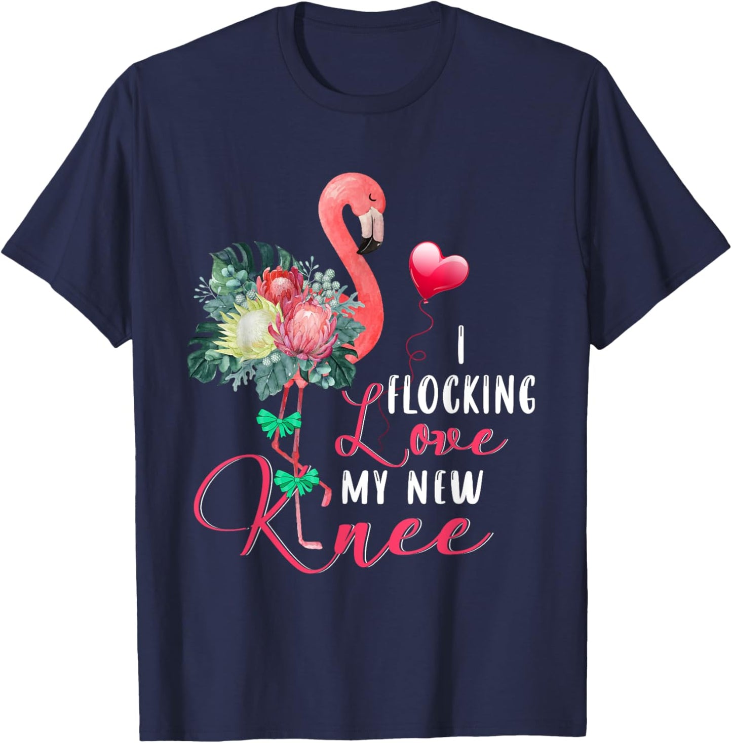 I Flocking Love My New Knee Flamingo Floral Proud New Knee T-Shirt - T-Shirt | Navy