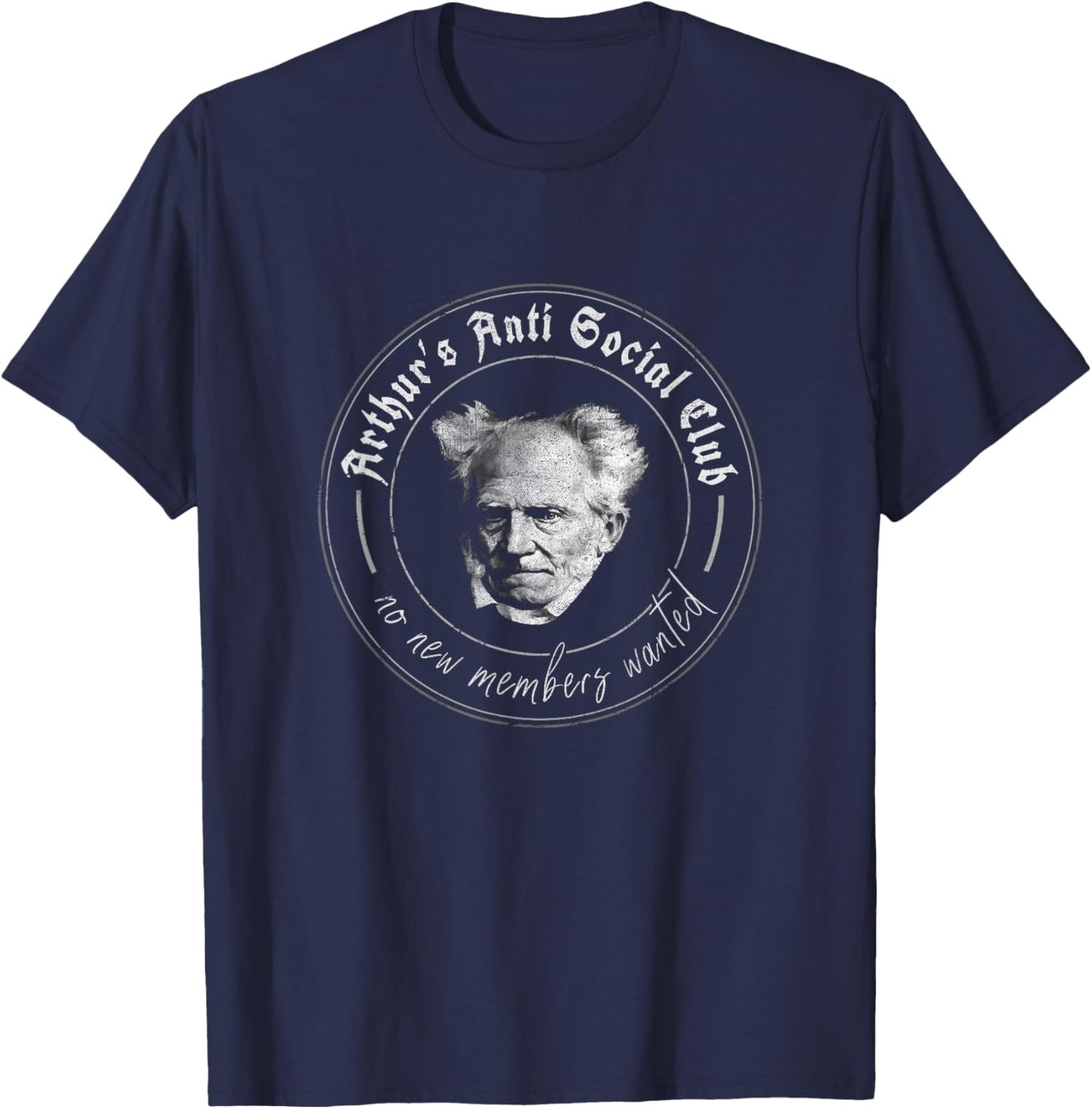Schopenhauer Philosophy Aphorisms Arthur's Anti Social Club T-Shirt - T-Shirt | Navy