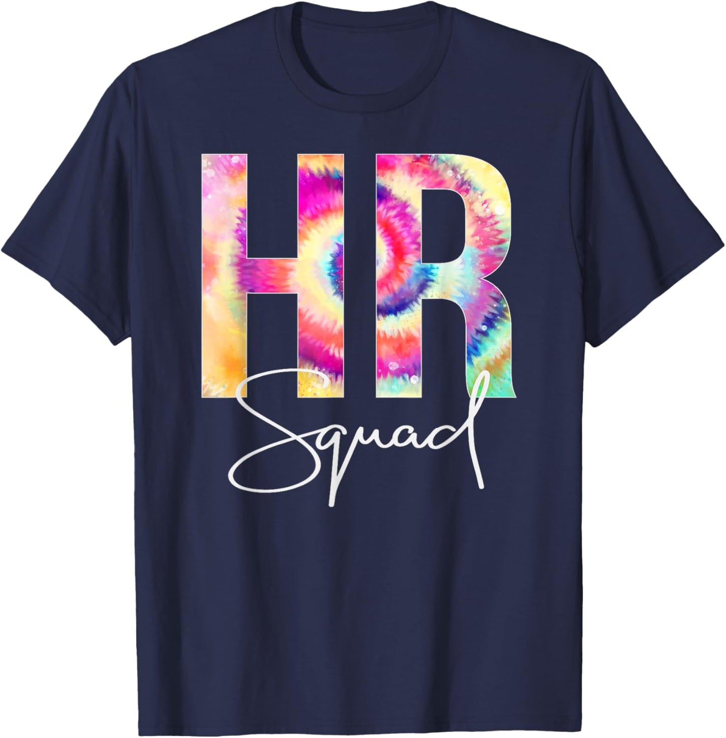 HR Squad Tie Dye Back to School Women Appreciation T-Shirt - T-Shirt | Navy