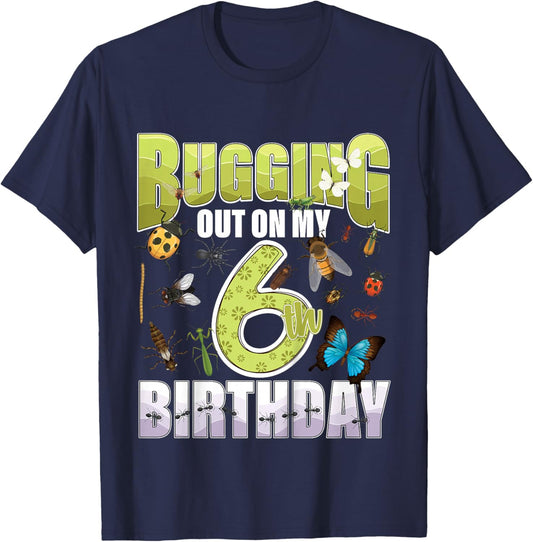 6 Year Old Insect Lovers Bugging Out On My 6th Birthday Bug T-Shirt - T-Shirt | Navy