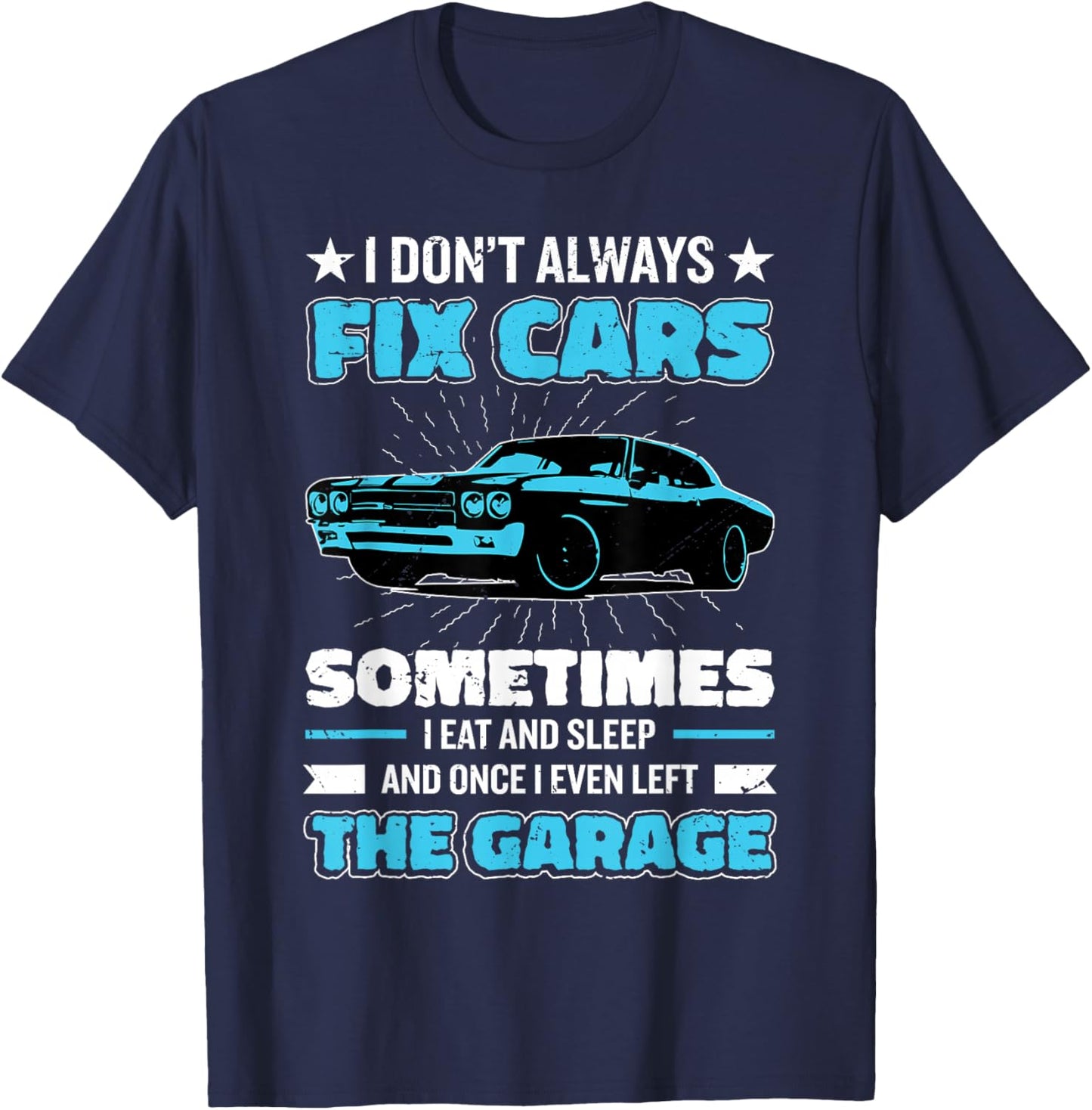 Funny Car Mechanic Design Automobile Mechanic Garage T-Shirt - T-Shirt | Navy