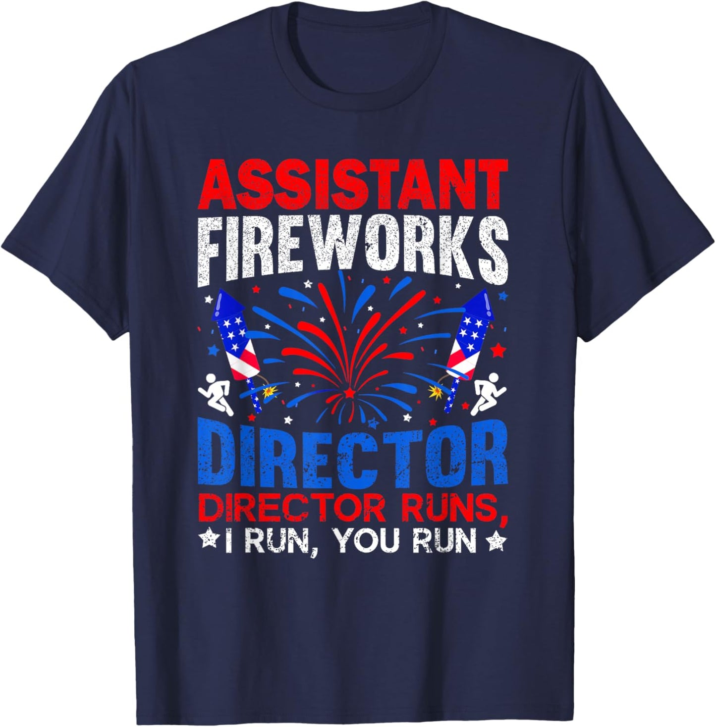 Assistant Fireworks Director Independence Day 4th Of July T-Shirt - T-Shirt | Navy