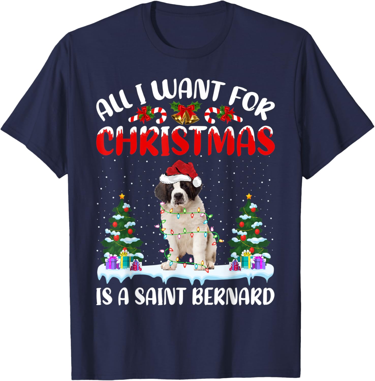 Funny Santa Hat All I Want For Christmas Is A Saint Bernard T-Shirt - T-Shirt | Navy