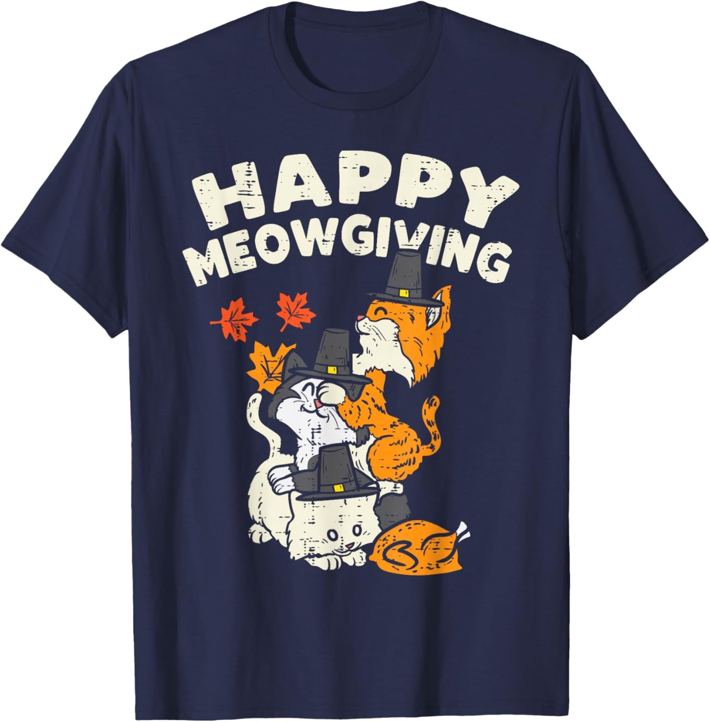 Happy Meowgiving Cats Leaves Turkey Thanksgiving Fall Autumn T-Shirt - T-Shirt | Navy