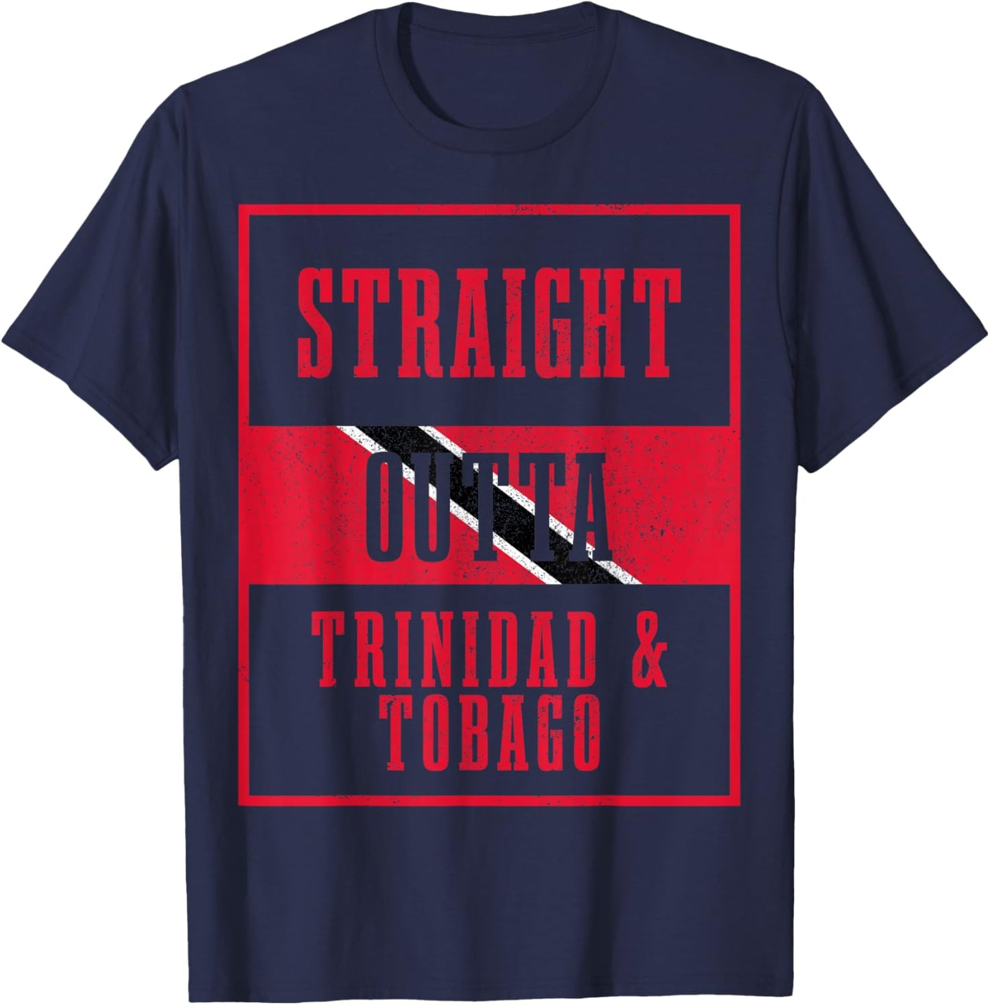 Straight Outta Trinidad & Tobago Caribbean Souvenir T-Shirt - T-Shirt | Navy