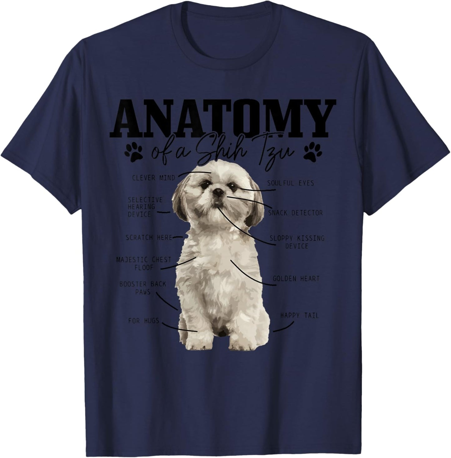 Anatomy Of A Shih Tzu Dog Funny Cute Shih Tzu Mom Dad T-Shirt - T-Shirt | Navy