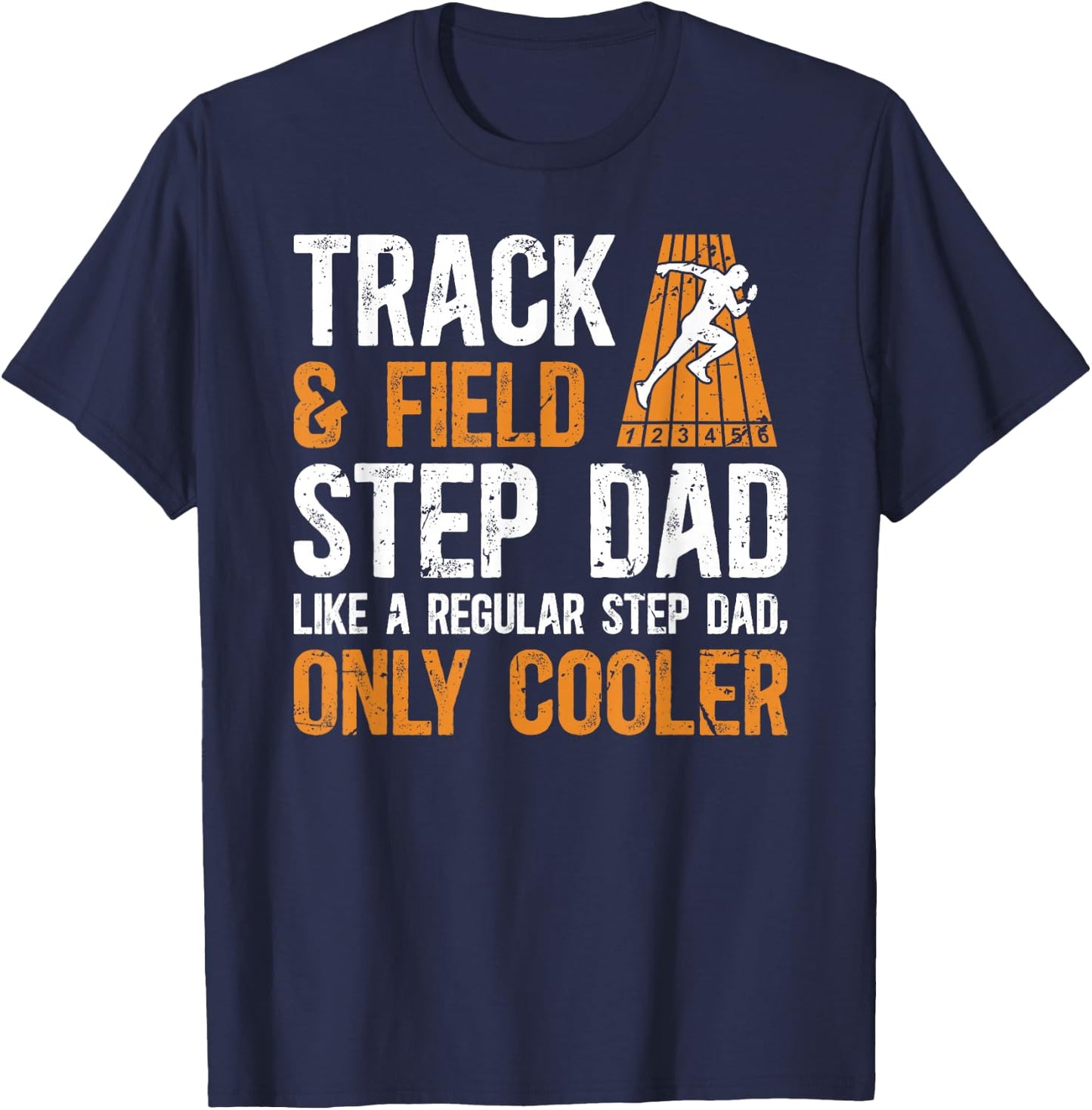 Cool Track And Field Step-Dad Track Stepfather T-Shirt - T-Shirt | Navy