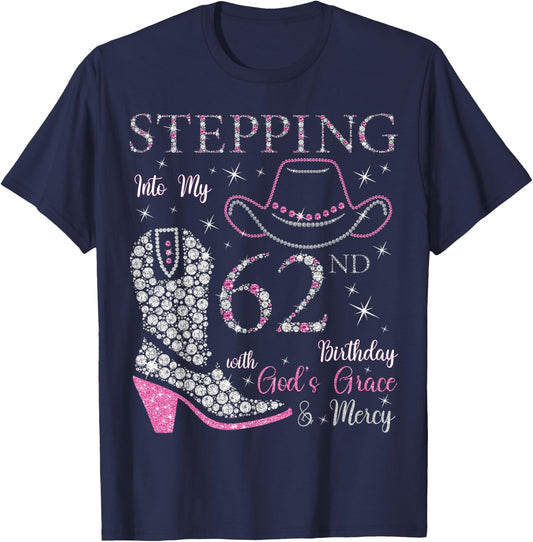 Stepping Into My 62nd Birthday With God's Grace and Mercy T-Shirt - T-Shirt | Navy