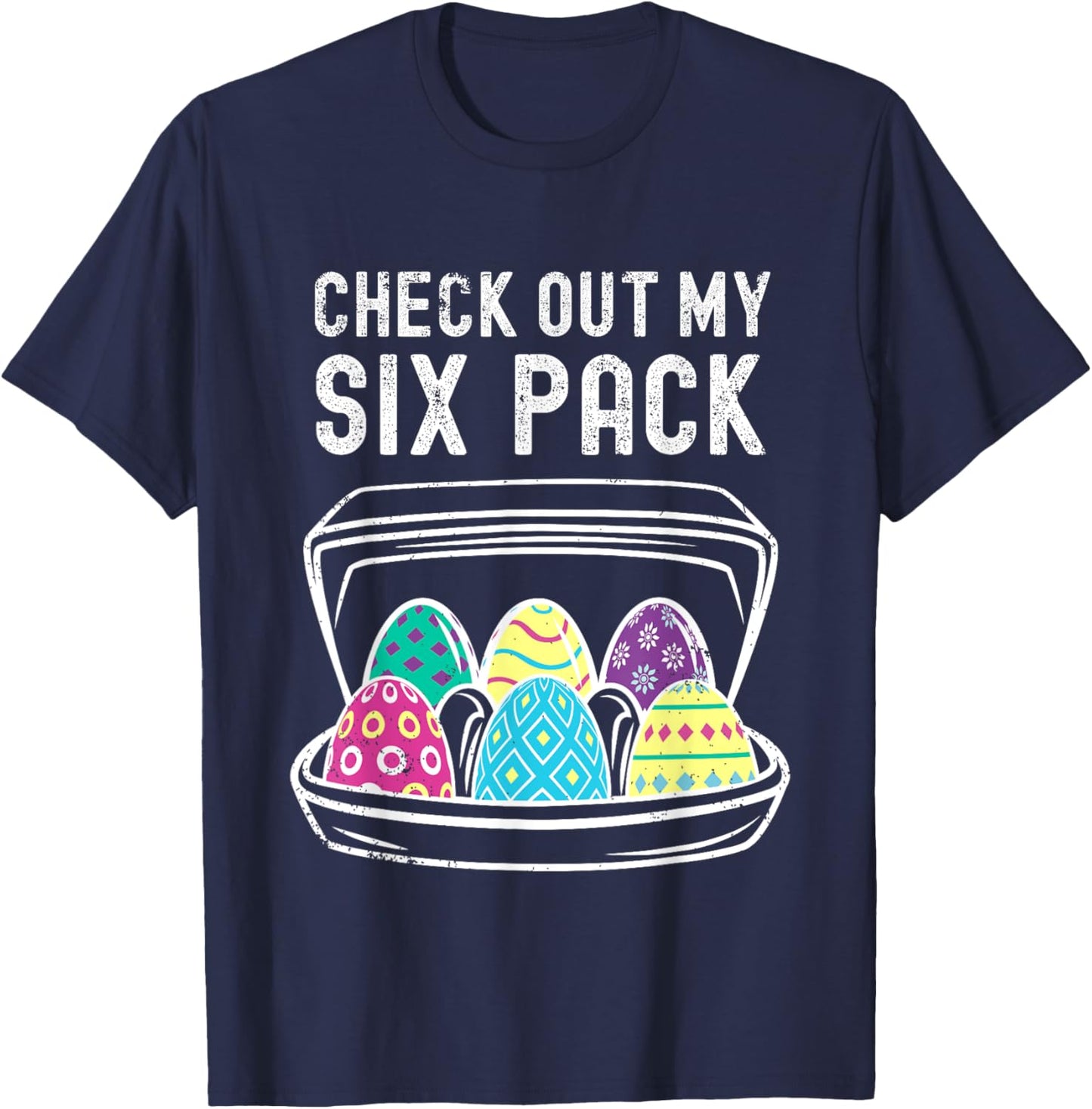 Funny Easter Egg Workout Check Out My Six Pack Abs Easter T-Shirt - T-Shirt | Navy