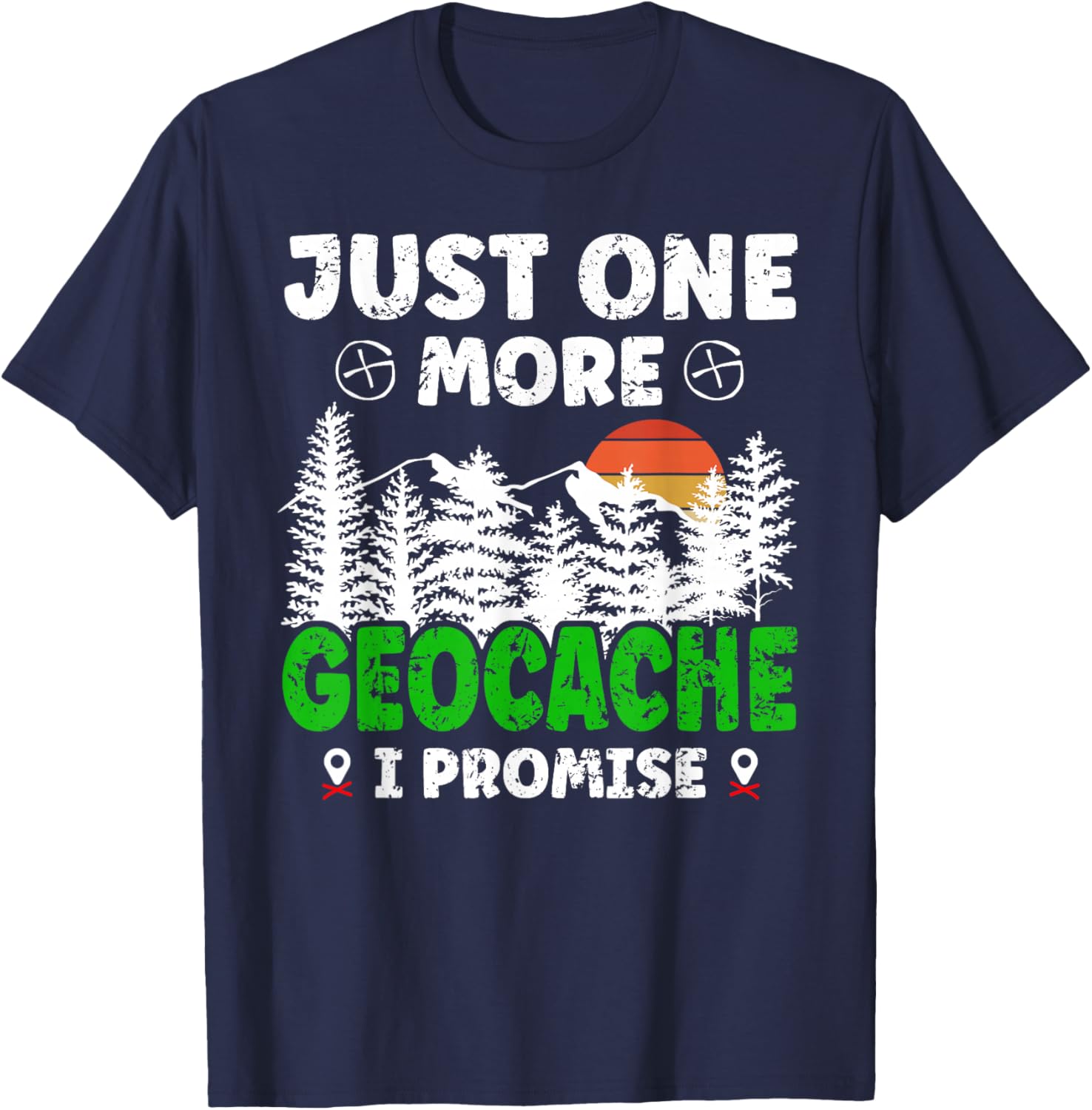Just one More Geocache Geocacher Geocaching Fans Small T-Shirt - T-Shirt | Navy