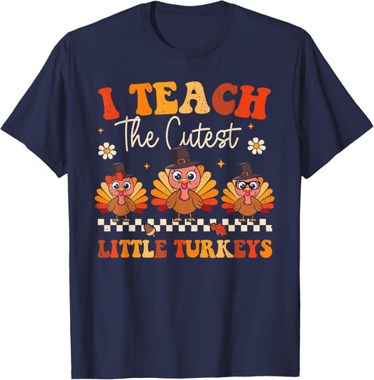 Groovy Teach The Cutest Little Turkeys Teacher Thanksgiving Women Kids T-Shirt - T-Shirt | Navy