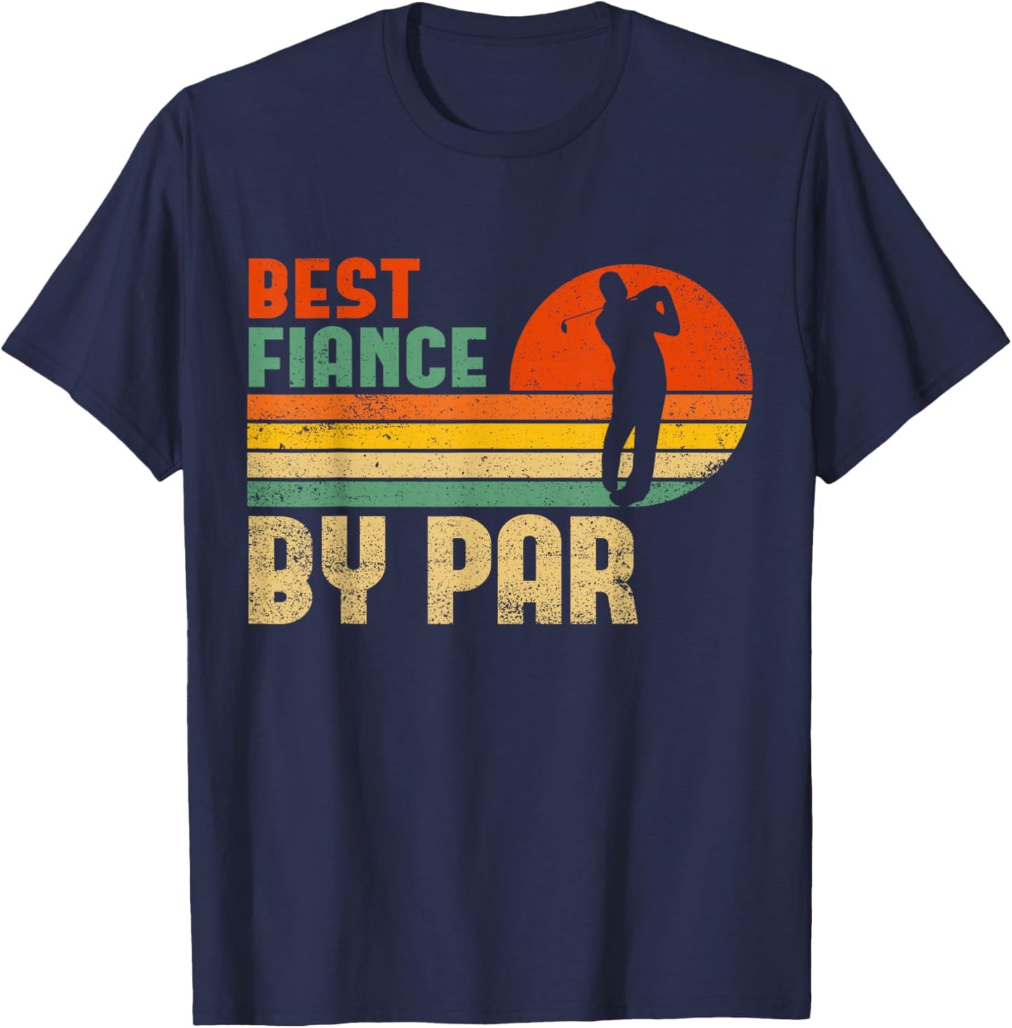 Vintage Best Fiance By Par | Funny Golf Fiance T-Shirt - T-Shirt | Navy