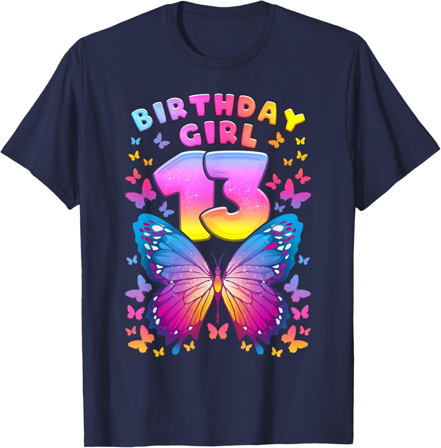 13th Birthday, Girl 13 Years, Butterfly, Number 13 T-Shirt - T-Shirt | Navy