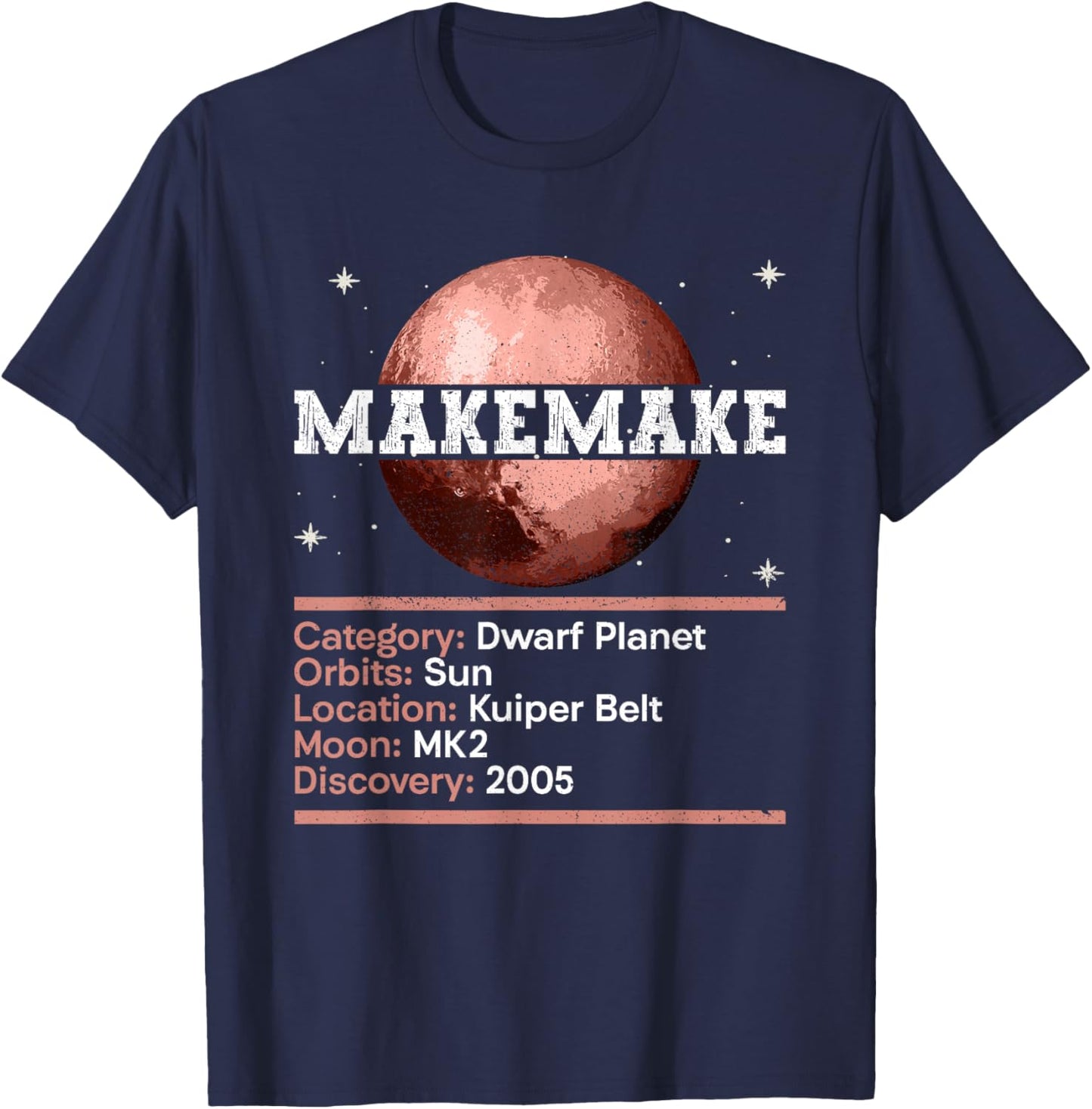 Makemake Facts - Dwarf Planet Space T-Shirt - T-Shirt | Navy
