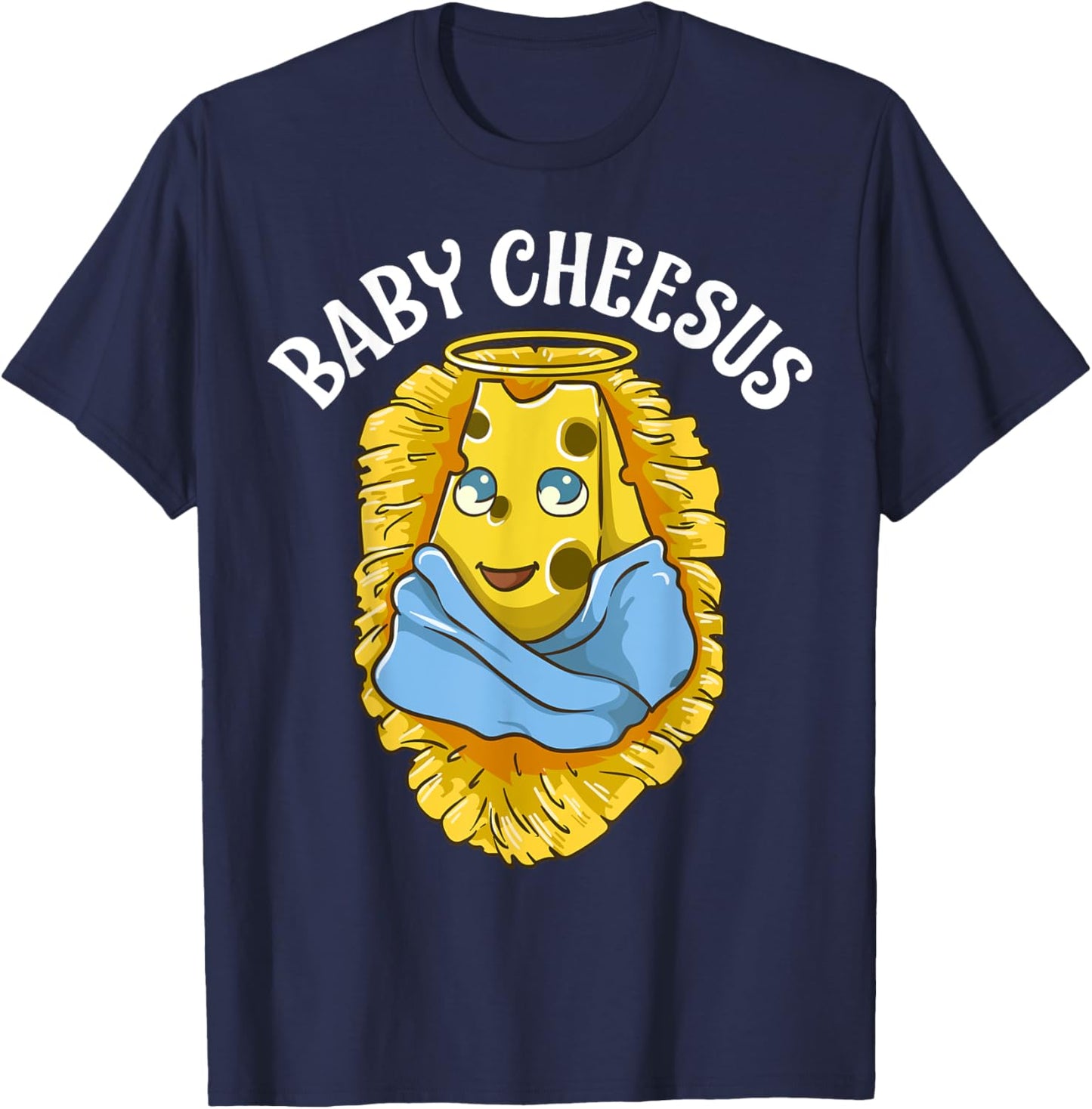 Baby Cheesus Christmas Christ Jesus Cheese Christian Meme T-Shirt - T-Shirt | Navy