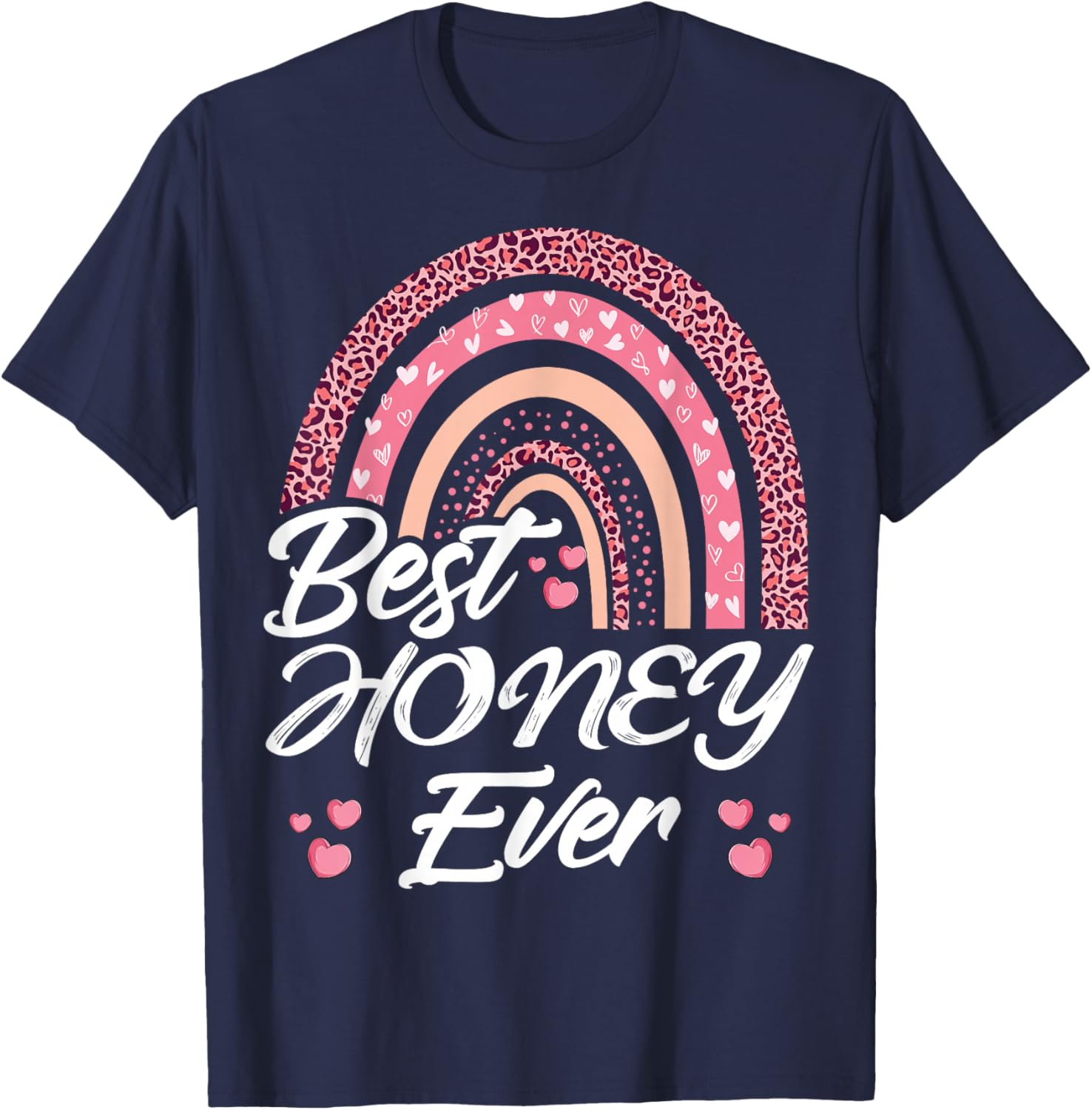 Funny Best Honey Ever Rainbow Cute Mothers Day T-Shirt - T-Shirt | Navy