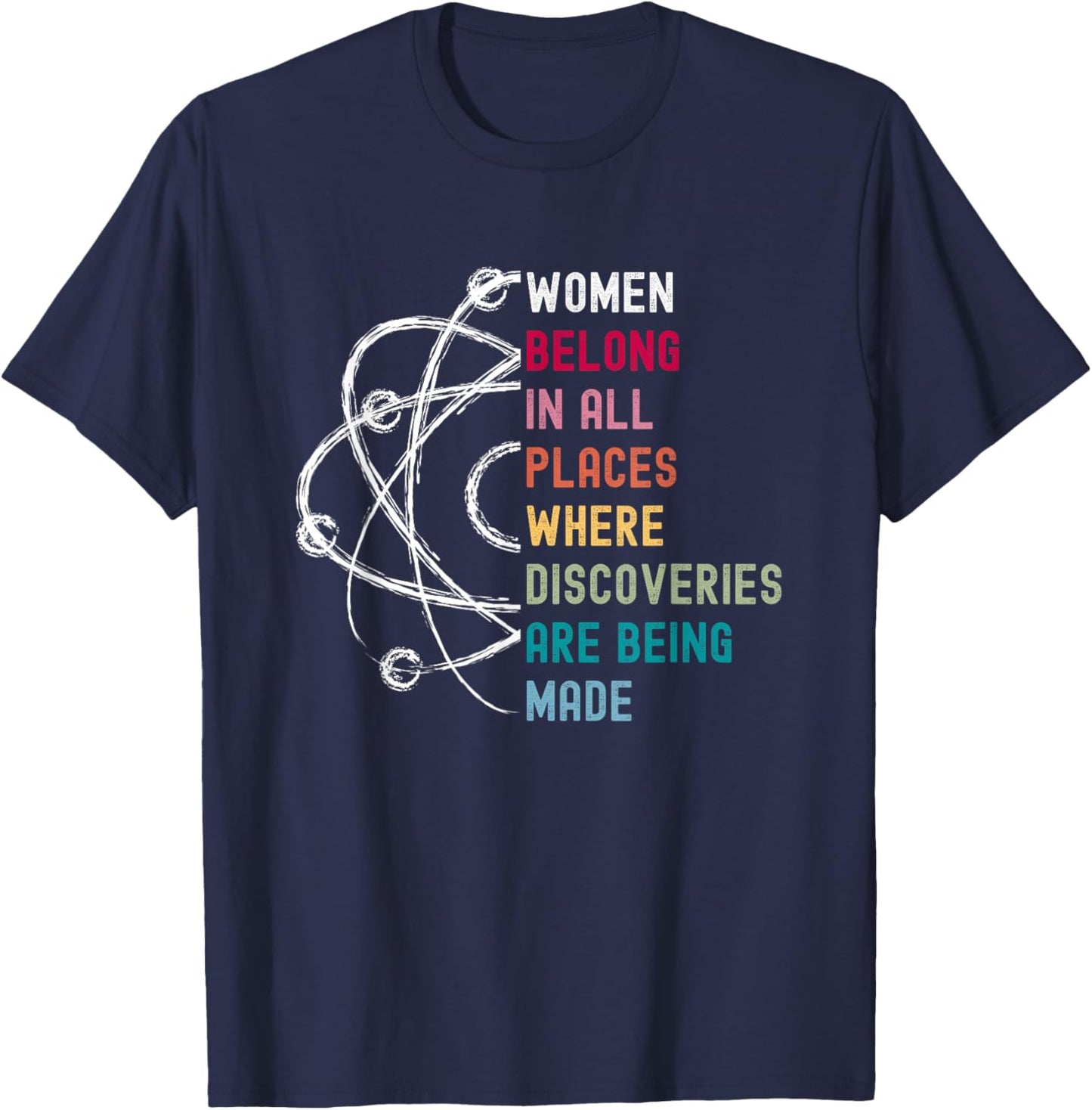 Women Belong in Science, Feminist and STEM Girls Empowerment T-Shirt - T-Shirt | Navy