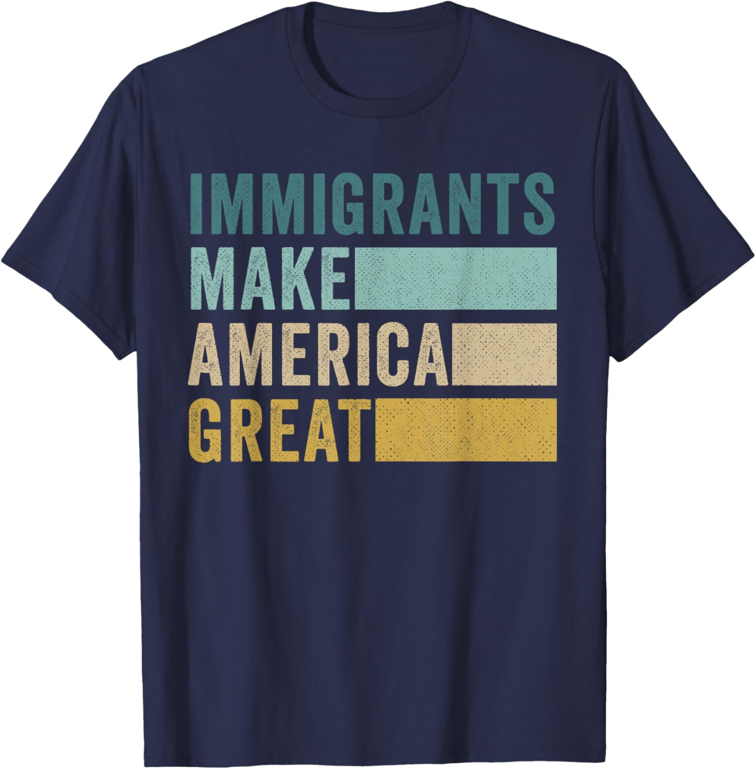 Immigrants Make America Great T-Shirt - T-Shirt | Navy