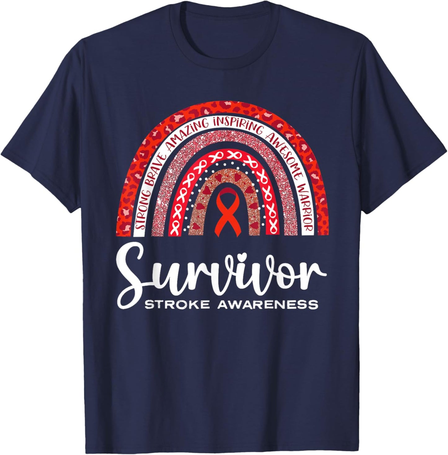 Stroke Awareness Survivor Rainbow Brave Wear Red in May T-Shirt - T-Shirt | Navy
