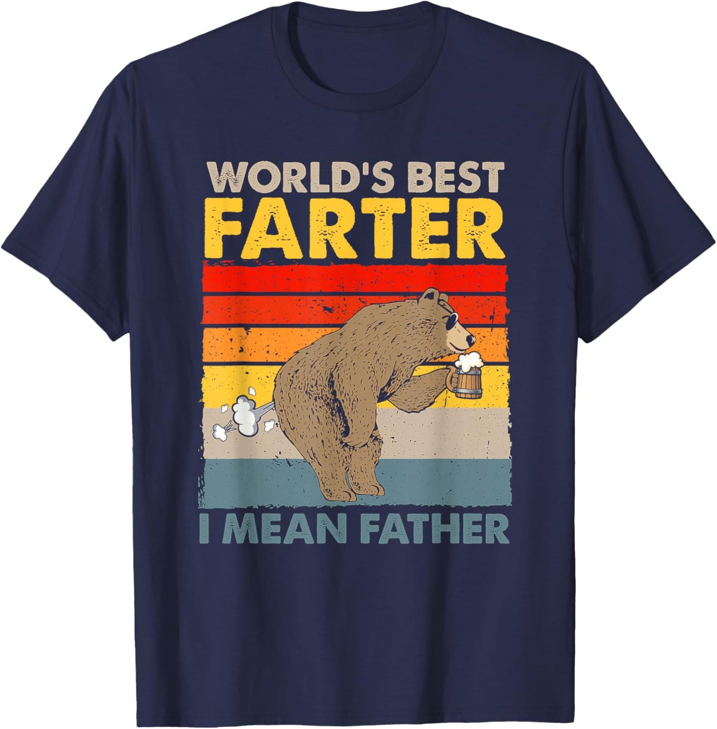 Bear World Best Farter I Mean Father Bear Drinking Beer T-Shirt - T-Shirt | Navy