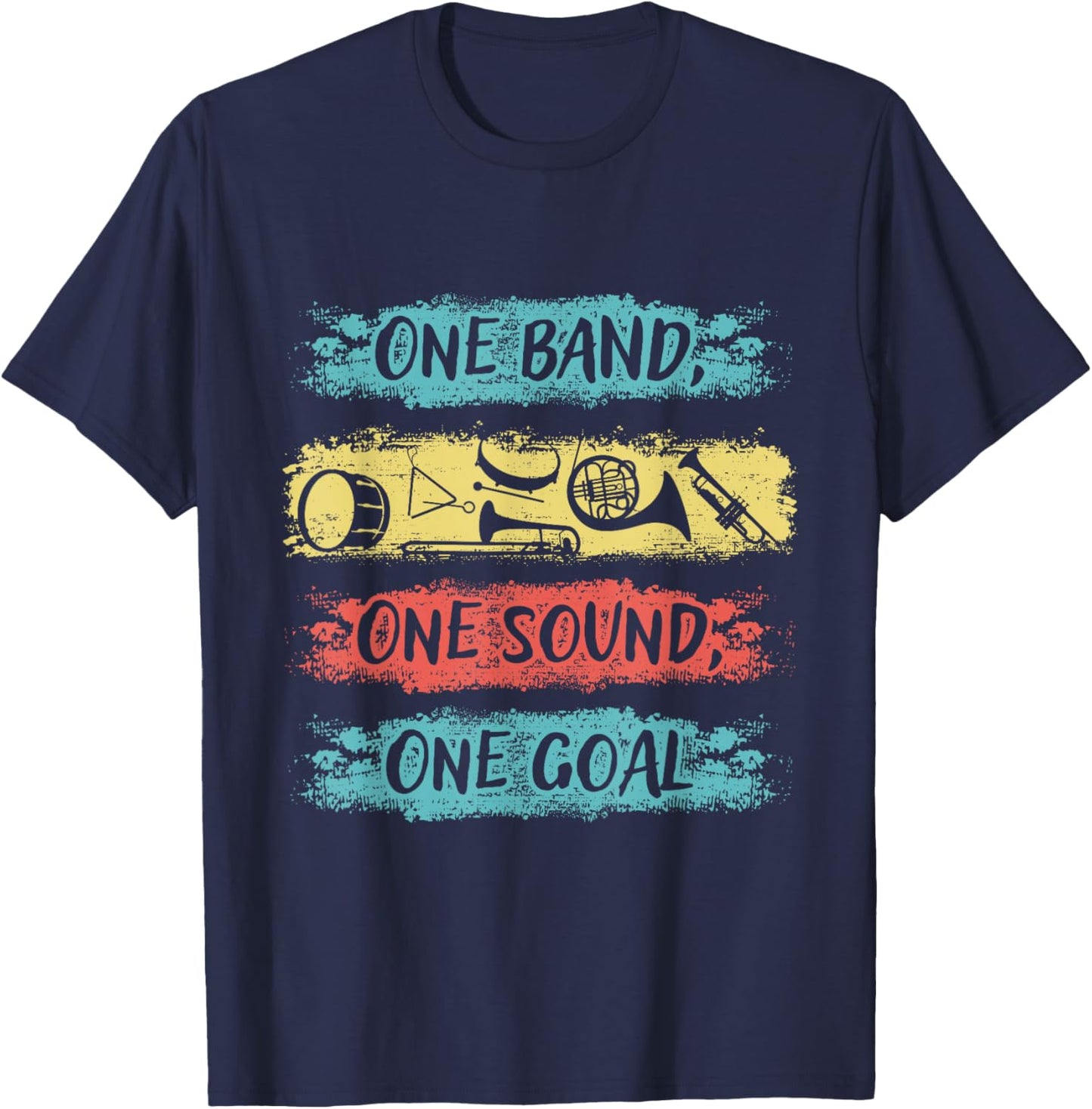 One Band One Sound One Goal Marching Band T-Shirt - T-Shirt | Navy