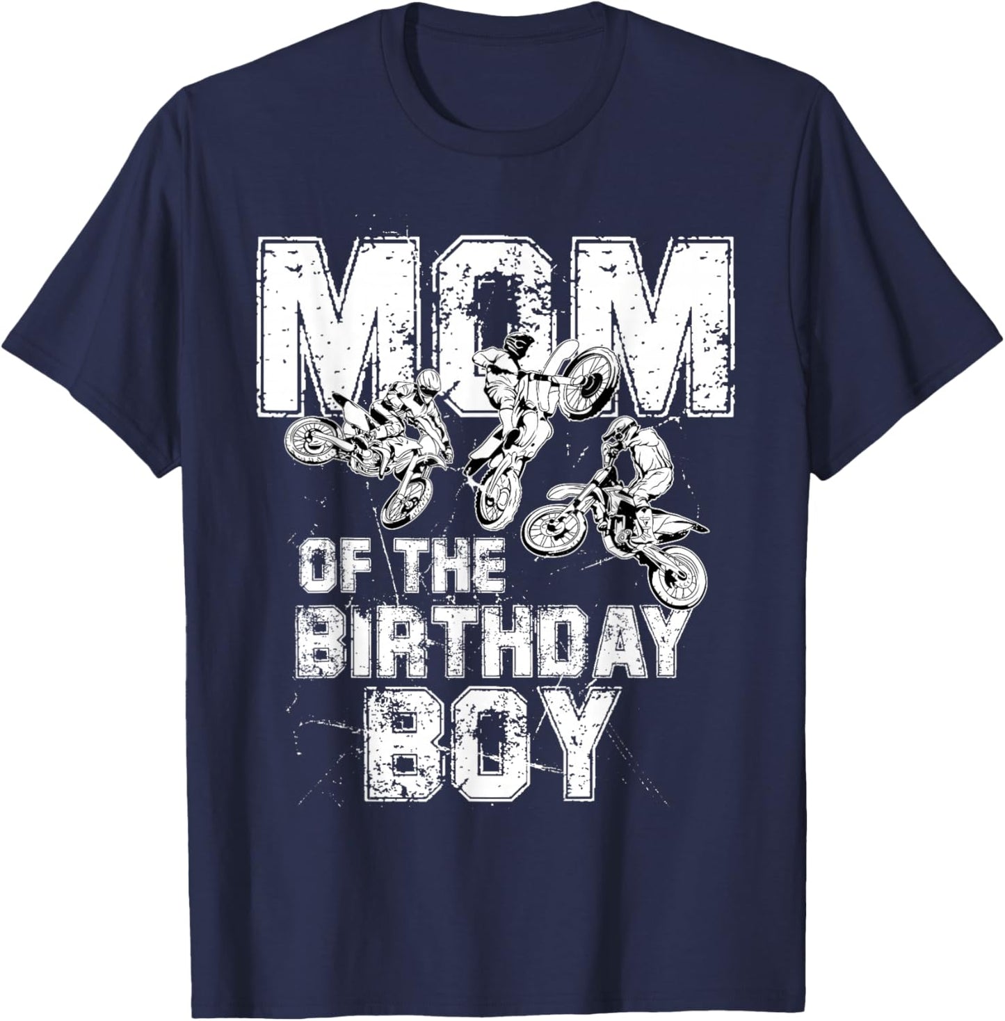 Mom Of The Birthday Boy Dirt Bike Motorcycle T-Shirt - T-Shirt | Navy