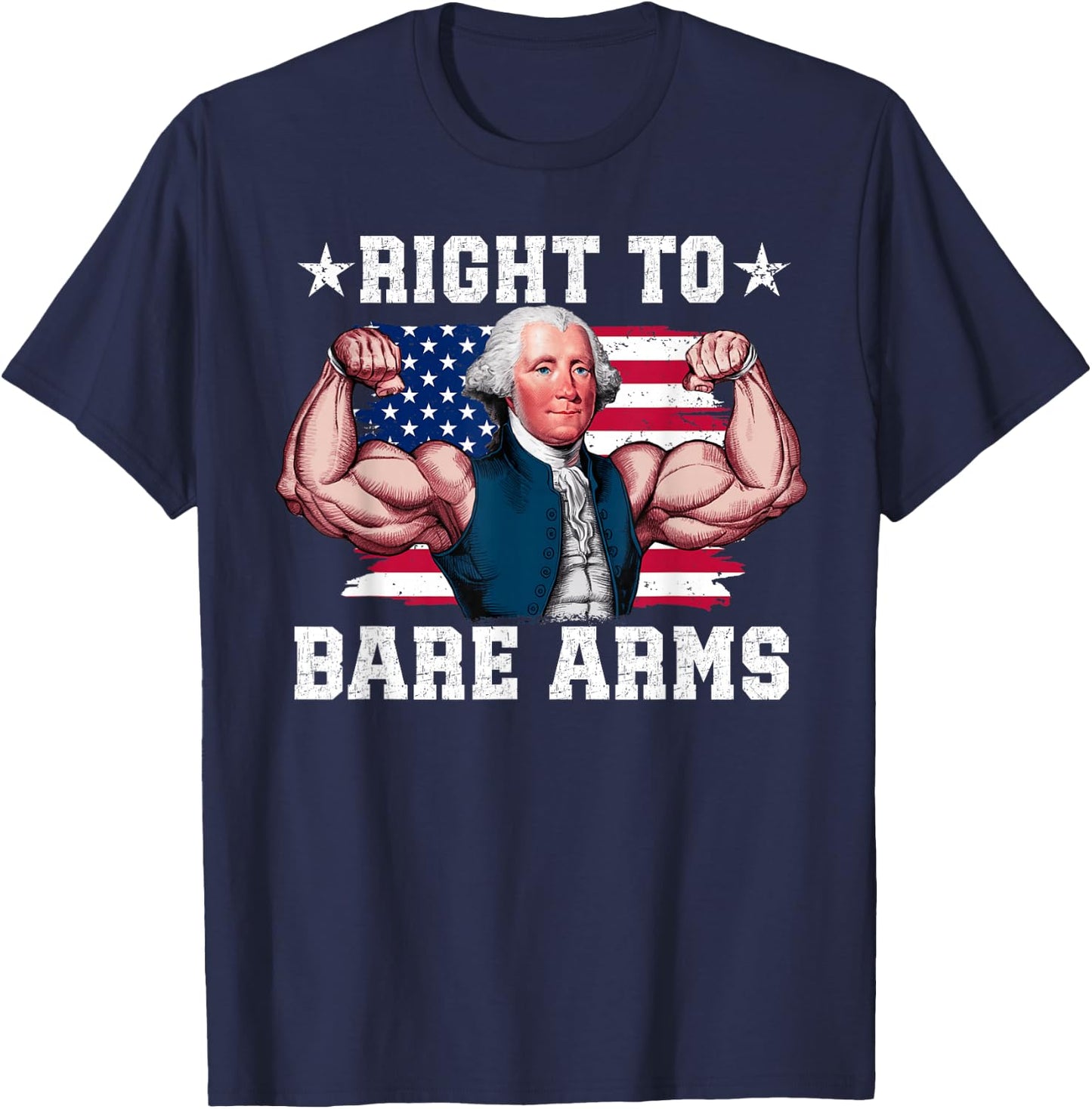 Right To Bare Arms Us Flag 4th Of July Funny Gym Workout T-Shirt - T-Shirt | Navy