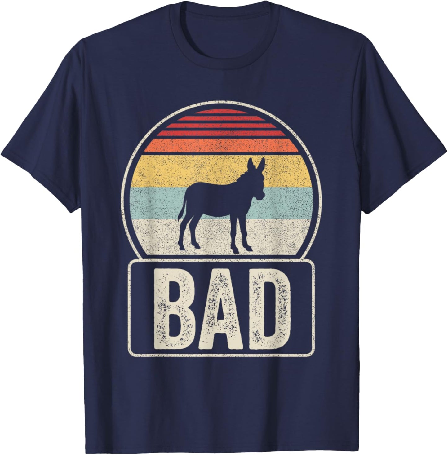 Vintage Retro Funny Sarcastic Sayings Badass Bad Donkey(Ass) T-Shirt - T-Shirt | Navy
