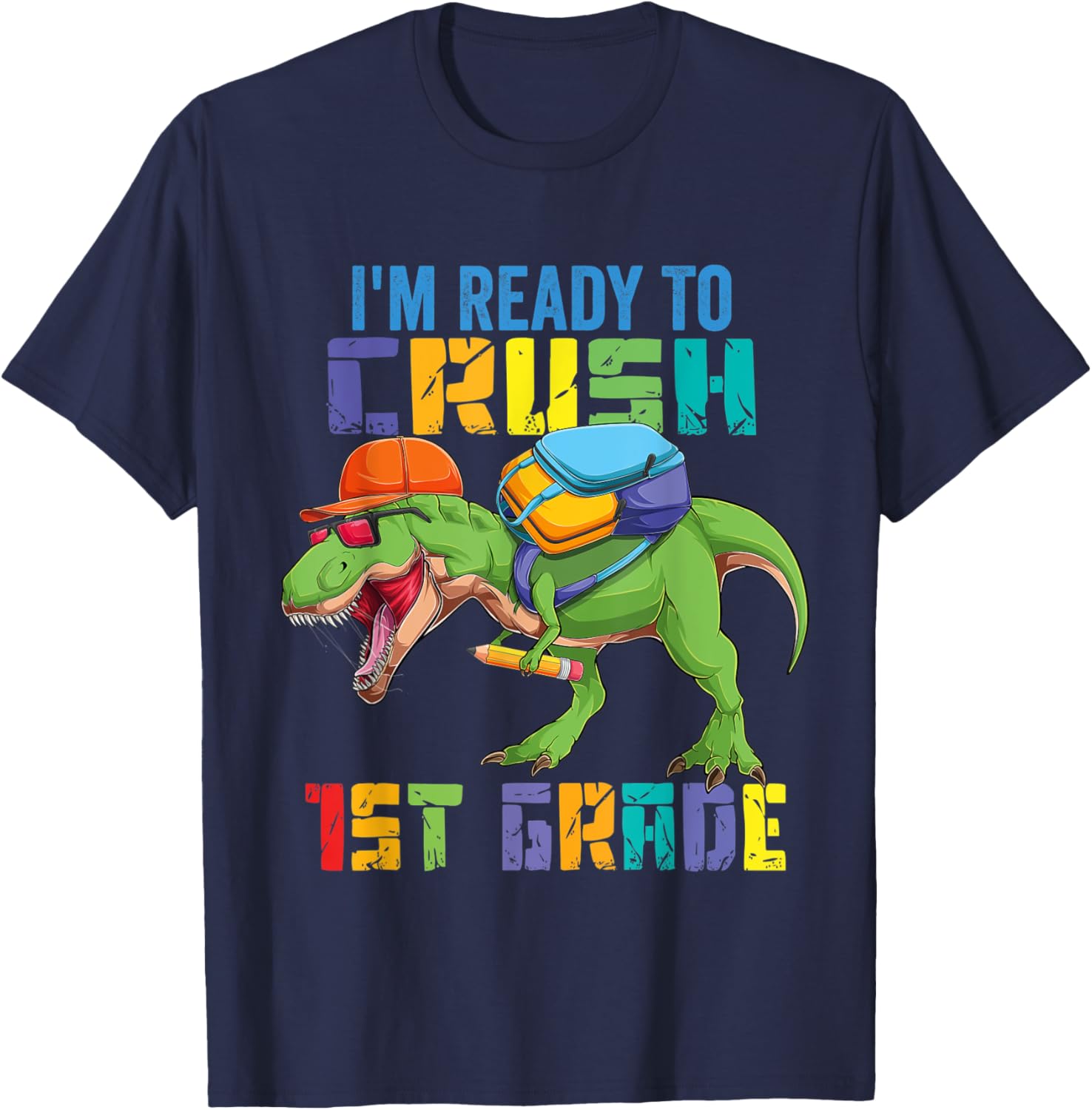 Ready To Crush 1st First Grade Dinosaur Trex Dino T-Shirt - T-Shirt | Navy