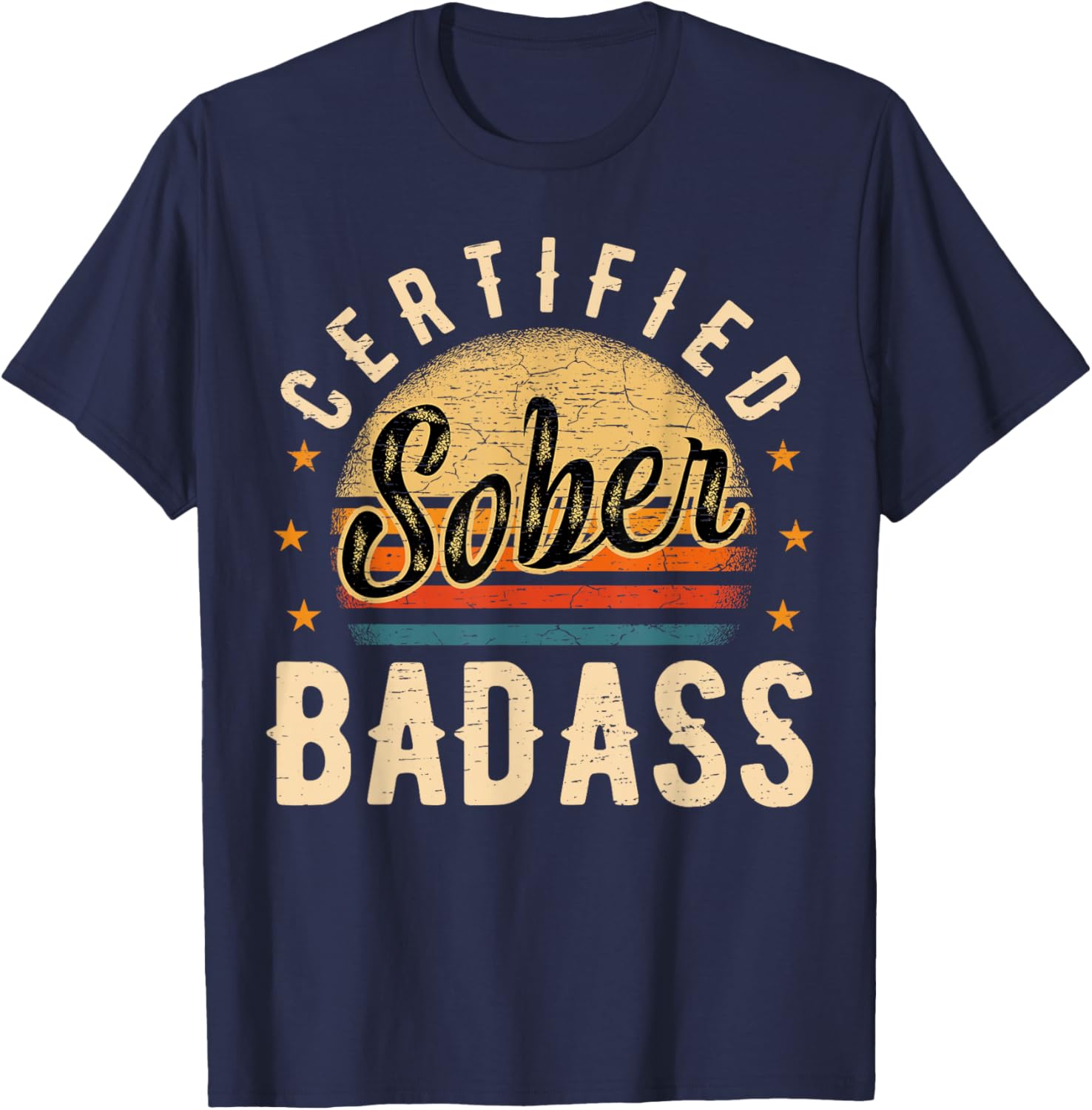 Sober I Sobriety Wine AA Anonymous Drinking Party T-Shirt - T-Shirt | Navy