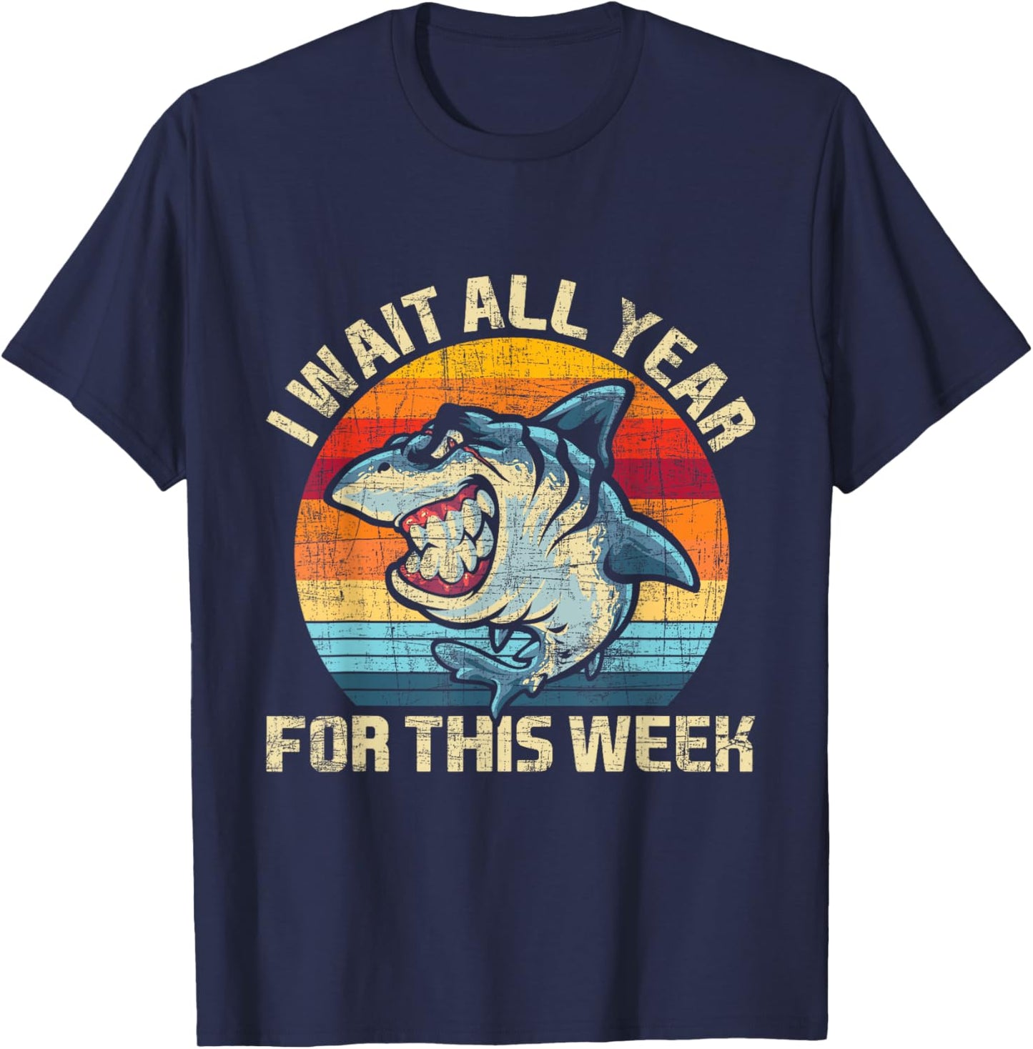 I Wait All Year For This Week - Shark Lover Marine Biologist T-Shirt - T-Shirt | Navy