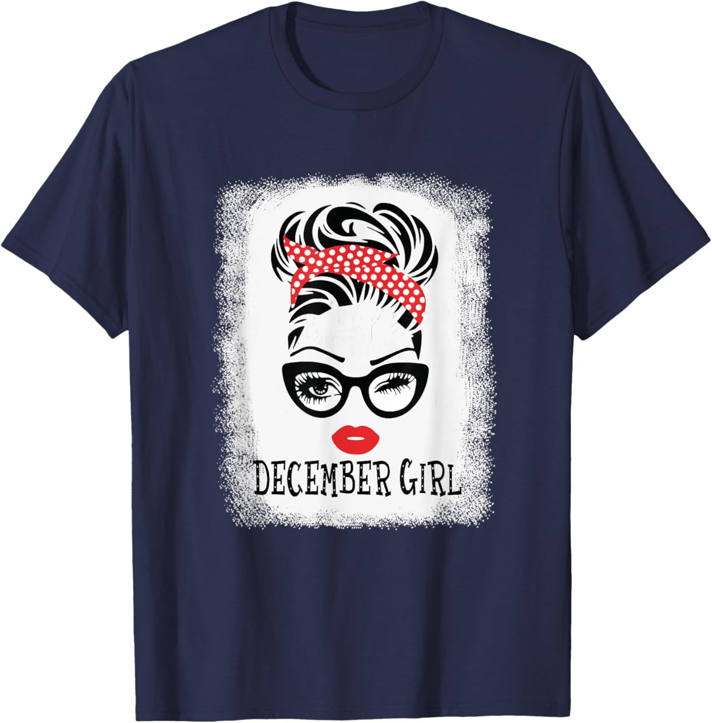 Woman December Girl Messy Bun Hair Face Wink Eyes Birthday T-Shirt - T-Shirt | Navy