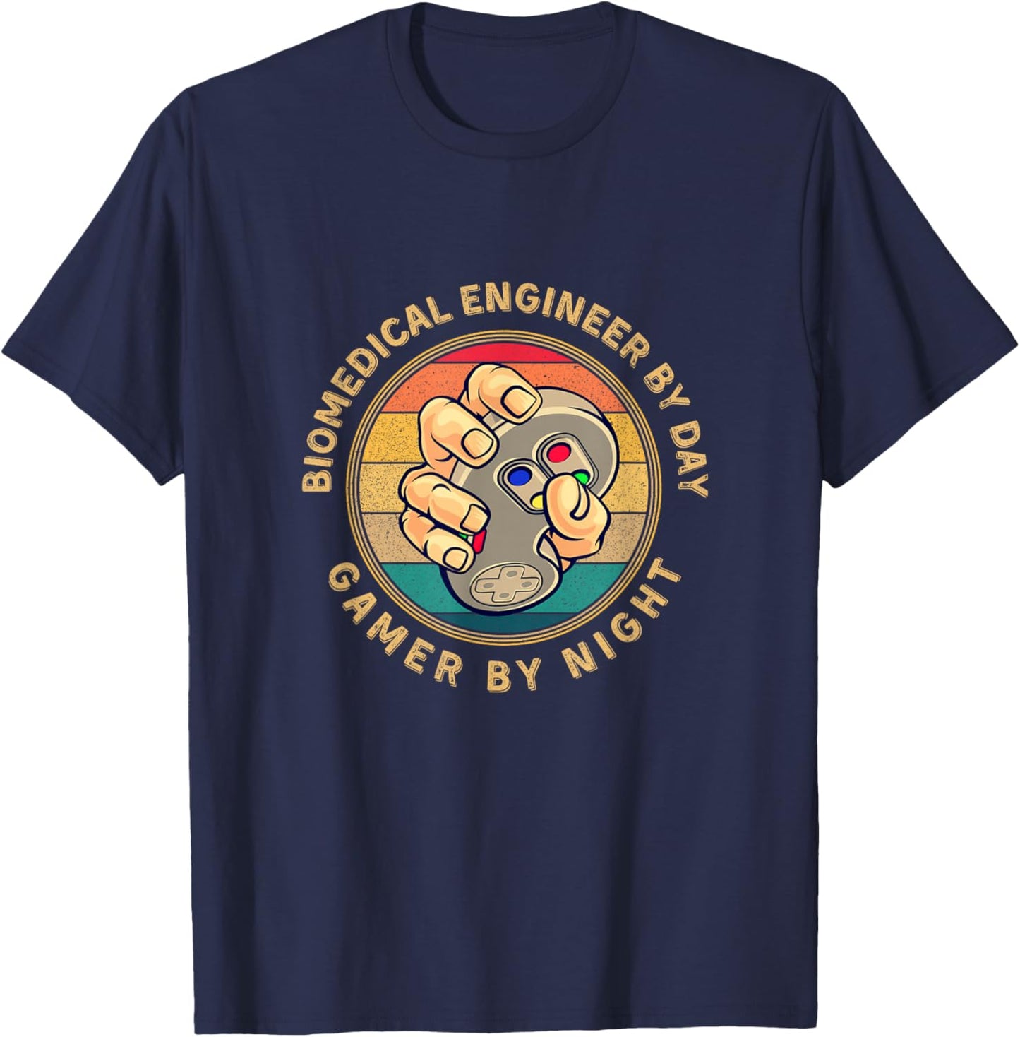 Biomedical Engineer By Day Gamer By Night Retro Gamer Design T-Shirt - T-Shirt | Navy