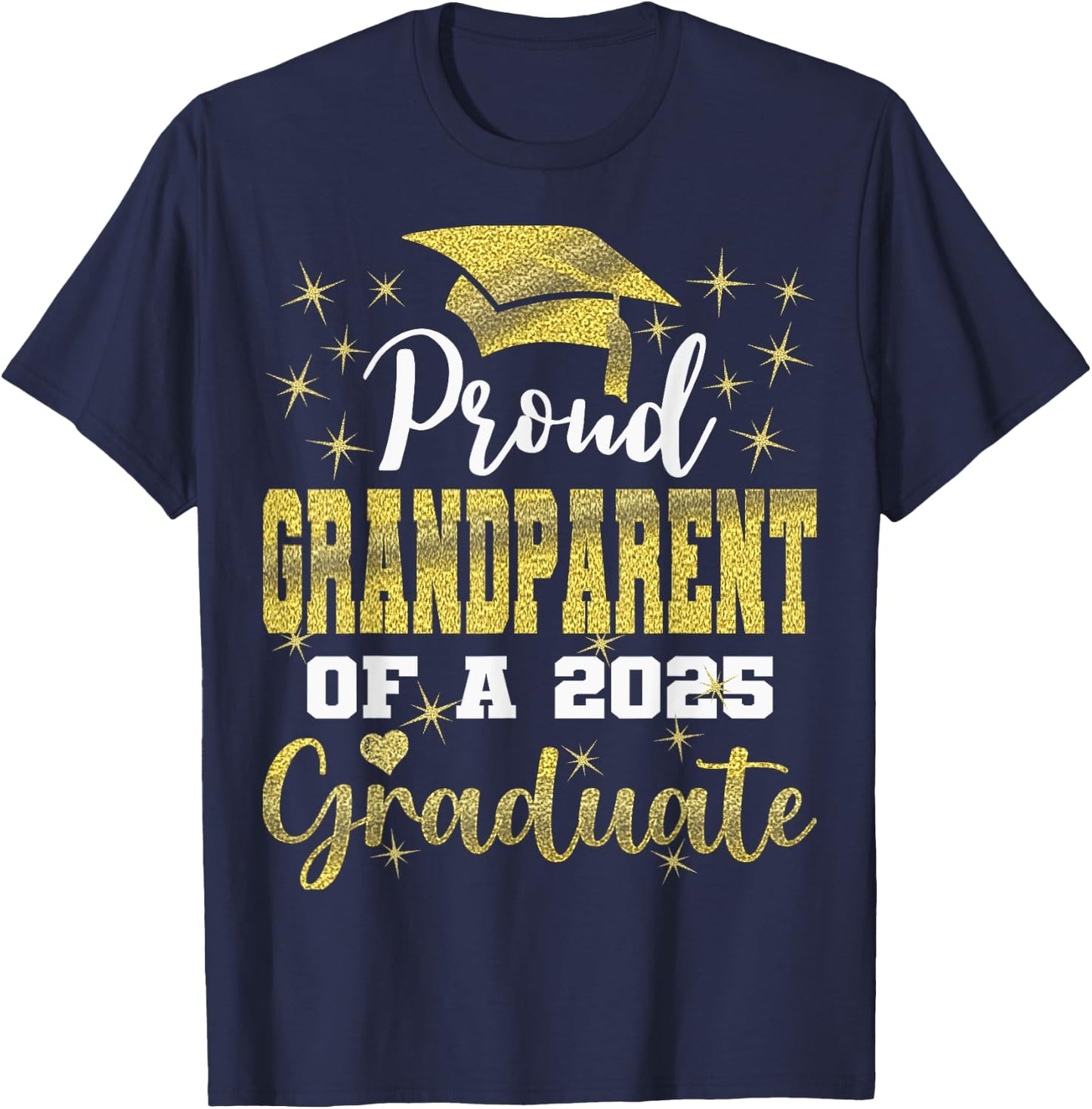 Super Proud Grandparent of 2025 Graduate Graduation Family T-Shirt - T-Shirt | Navy