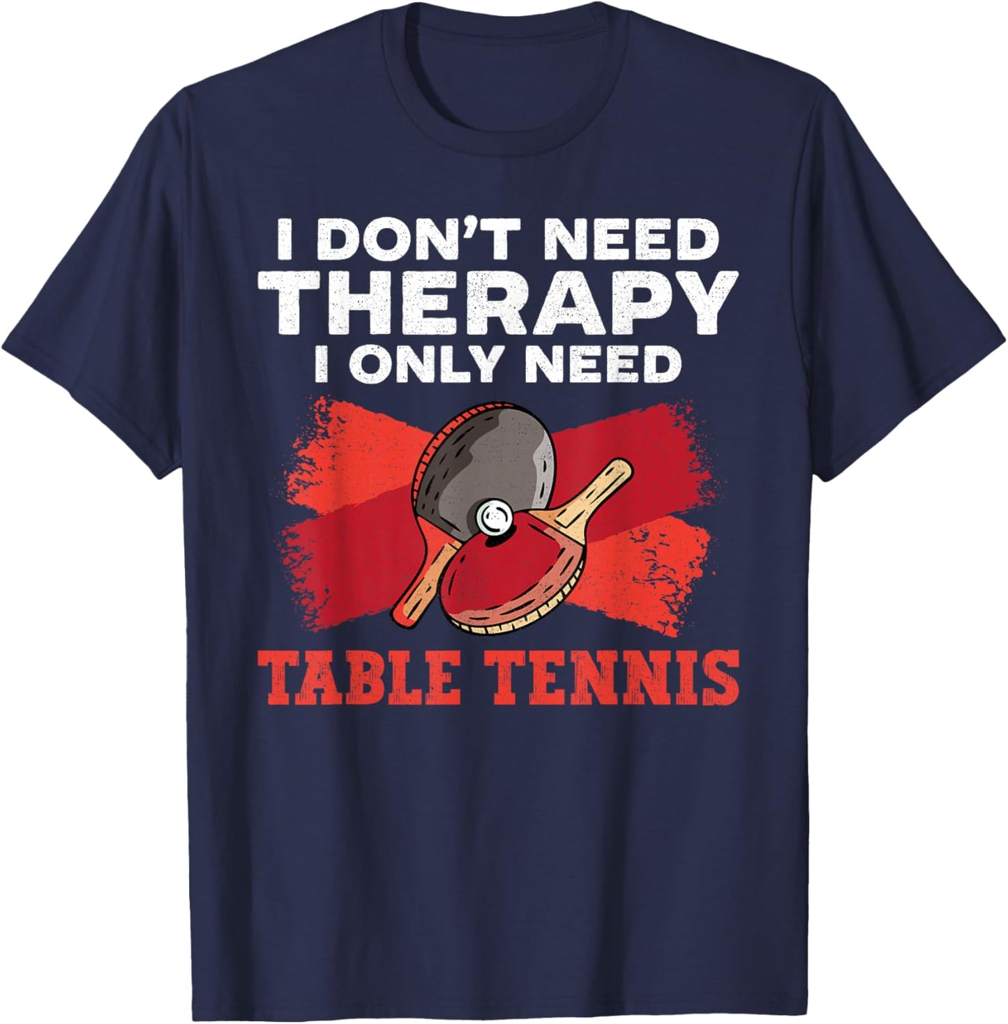 Ping Pong Table Tennis Vintage Retro Vintage Paddle I Don’T T-Shirt - T-Shirt | Navy
