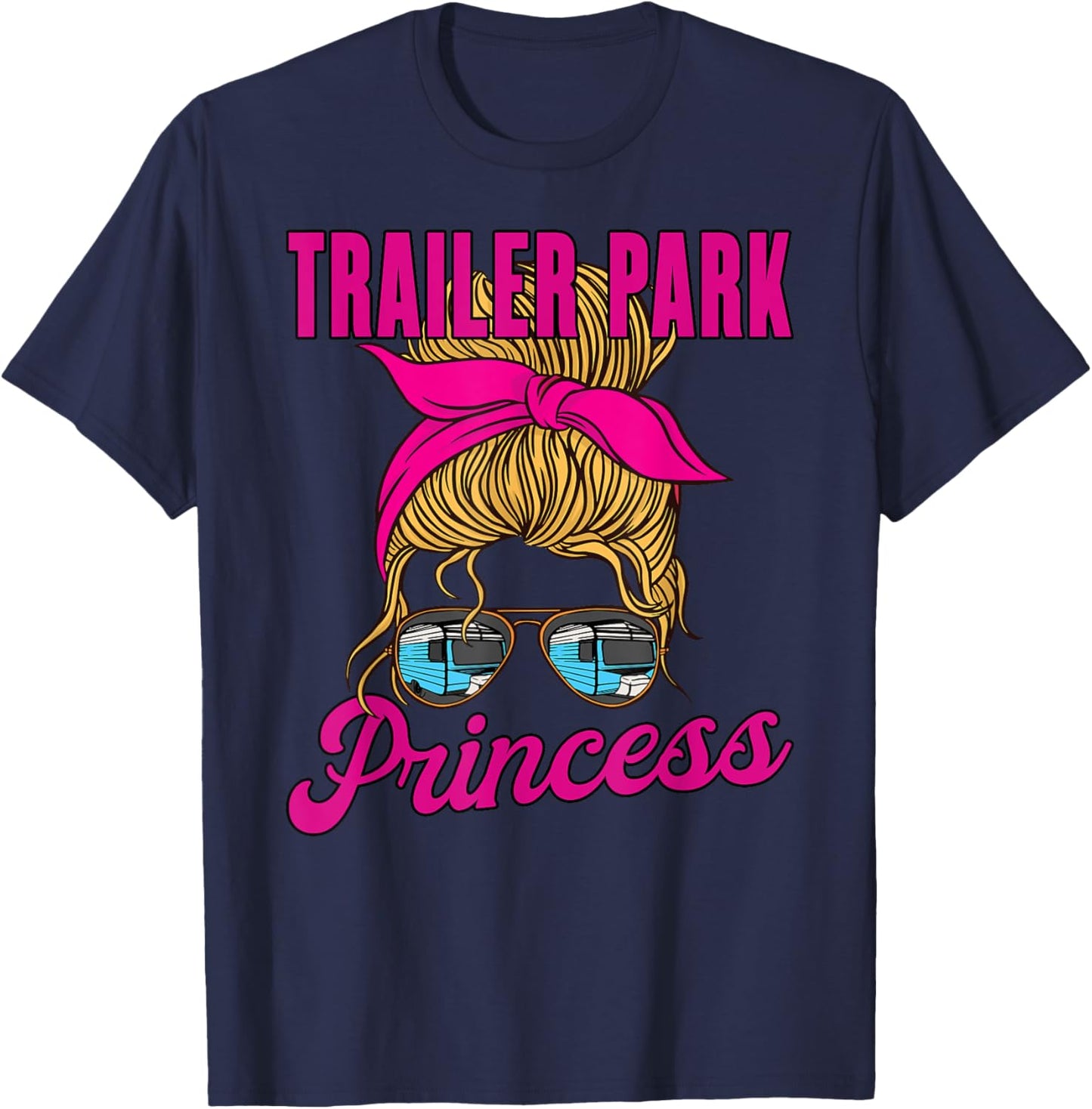 Trailer Park Princess- Cute Funny Camper Girl Style T-Shirt - T-Shirt | Navy