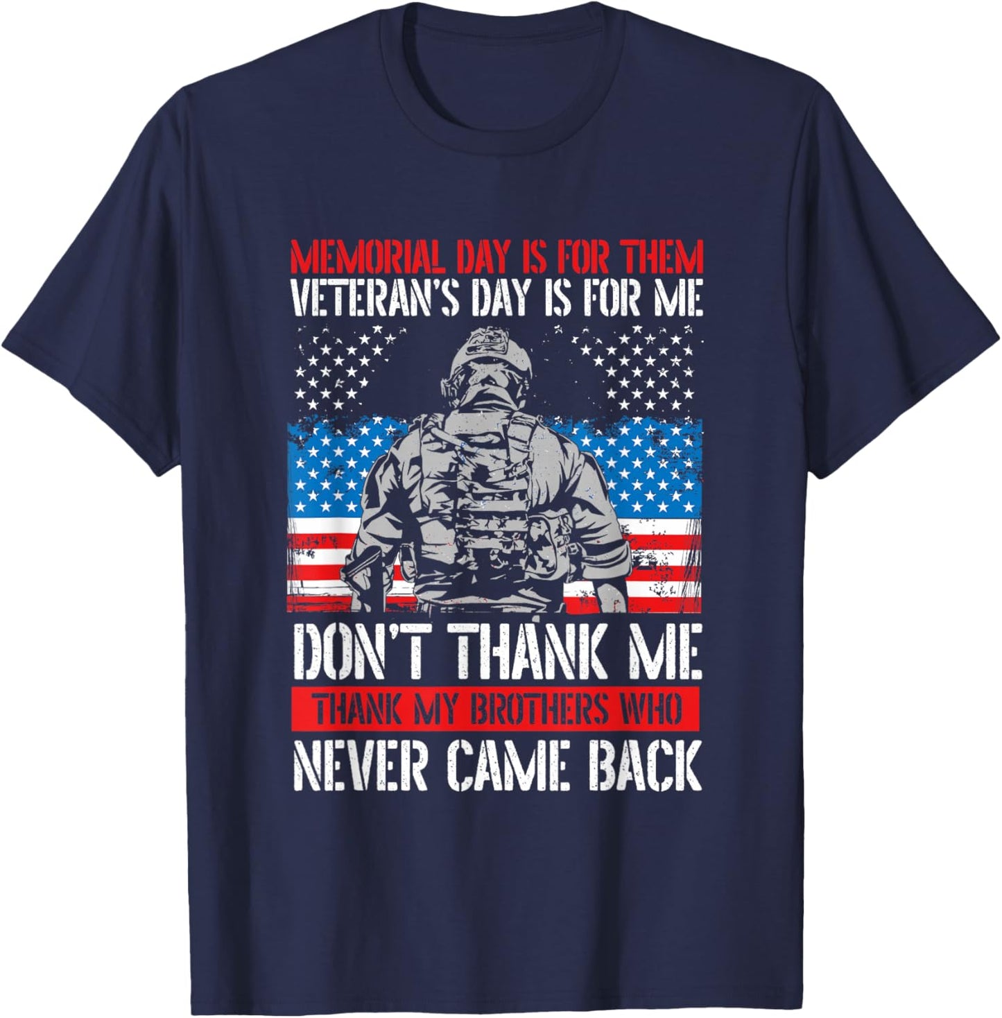 Memorial Day Is For Them Veteran's Day Is For Me Veteran Day T-Shirt - T-Shirt | Navy