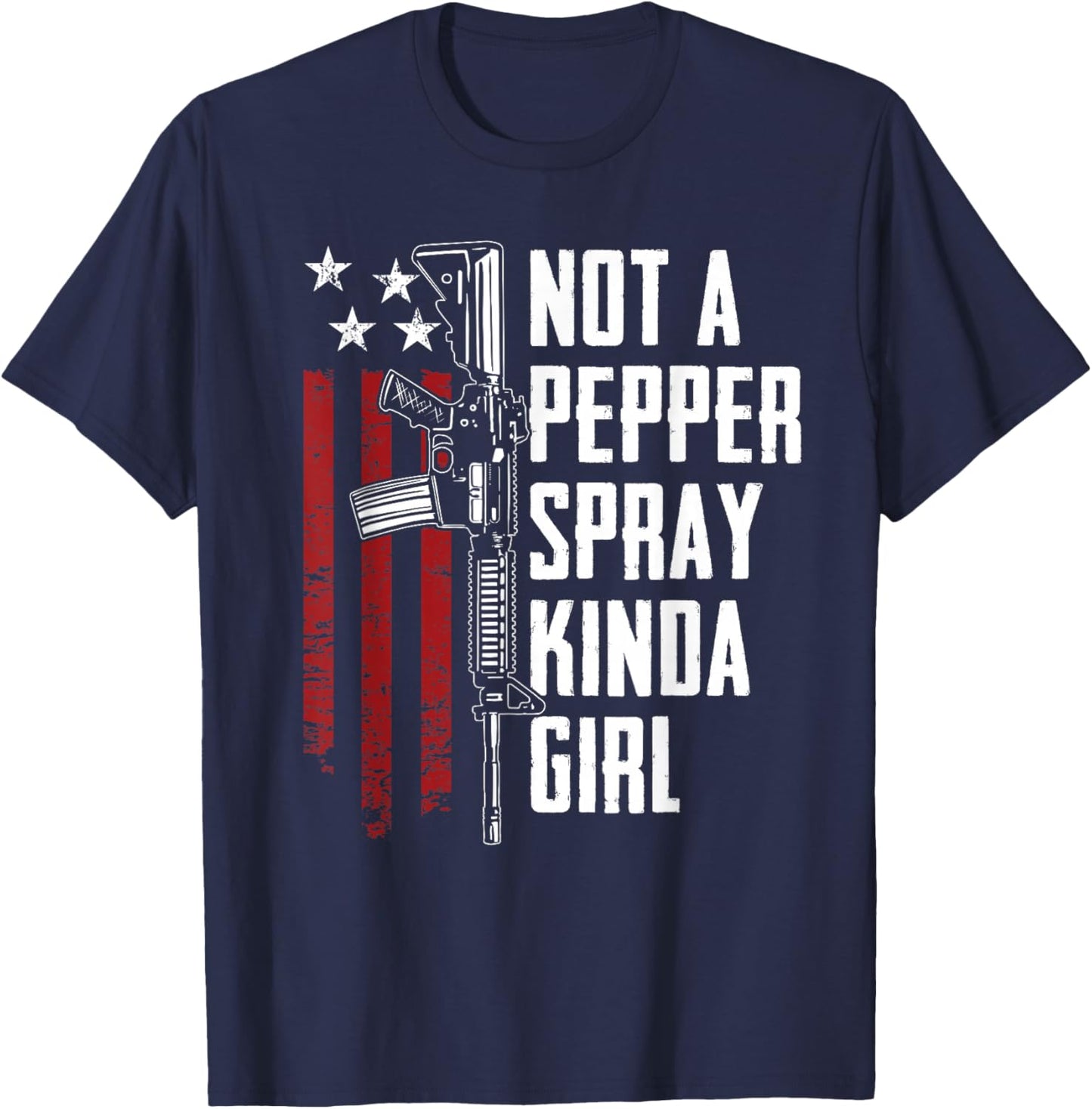 Not A Pepper Spray Kinda Girl - Gun Women 2nd Amendment T-Shirt - T-Shirt | Navy