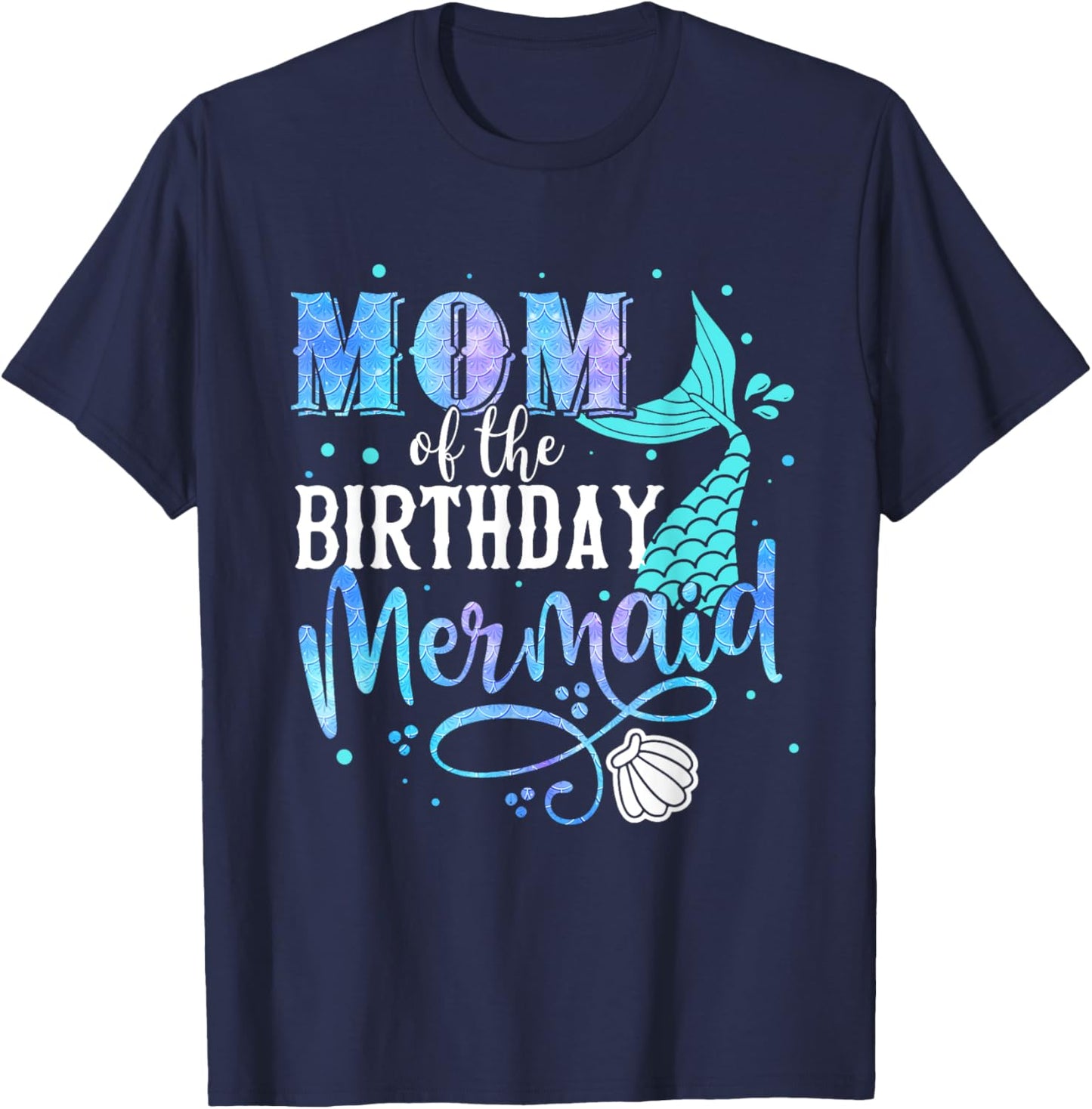 Mom Of The Birthday Mermaid Family Matching Party Squad T-Shirt - T-Shirt | Navy