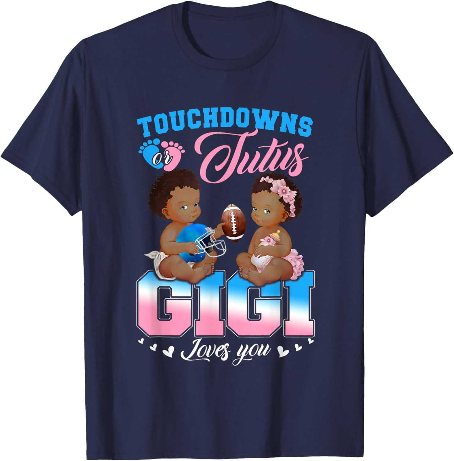 Touchdowns or Tutus Gigi Loves You Gender Reveal T-Shirt - T-Shirt | Navy