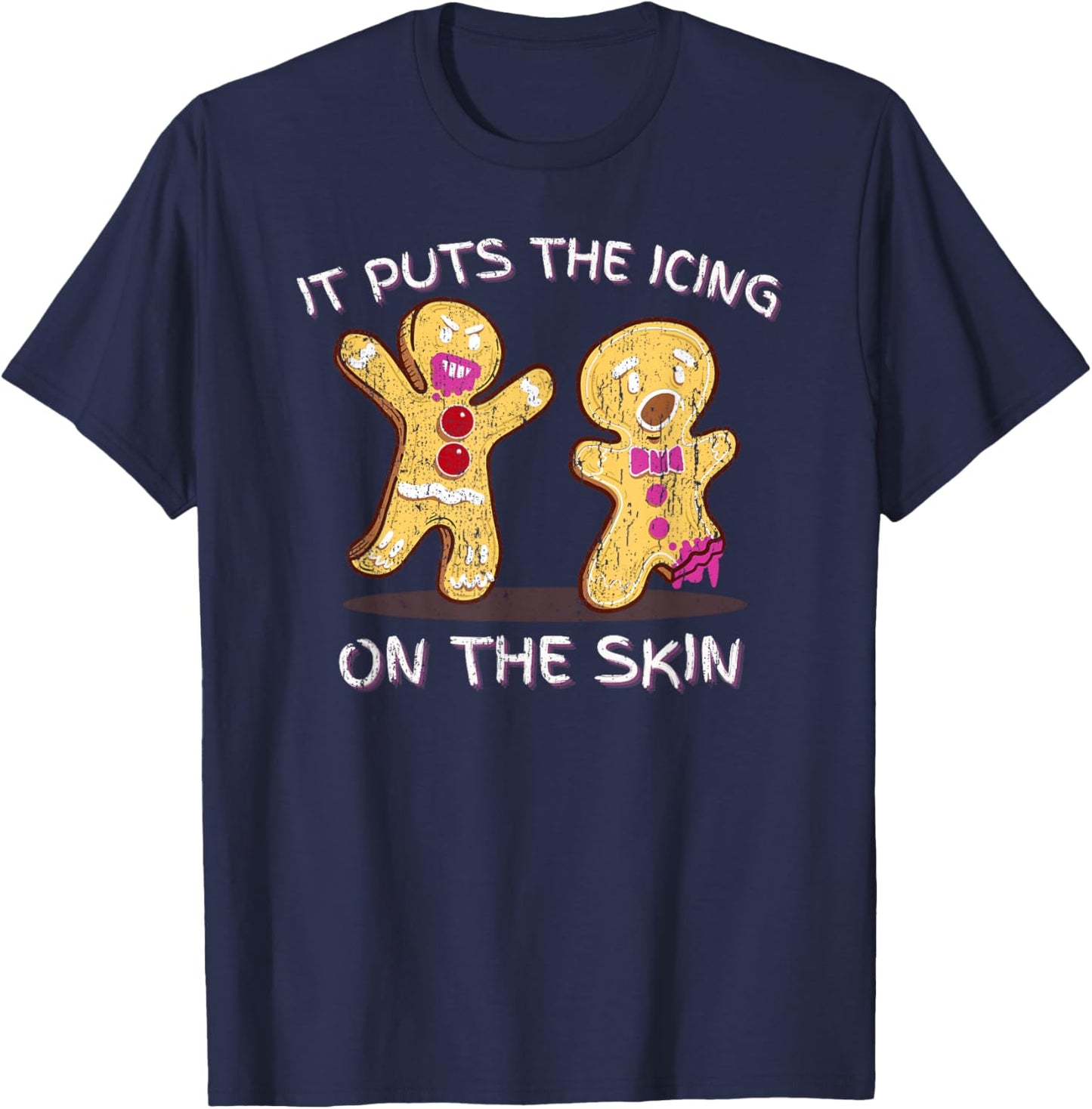 Gingerbread Man Horror It Puts The Icing On The Skin T-Shirt - T-Shirt | Navy