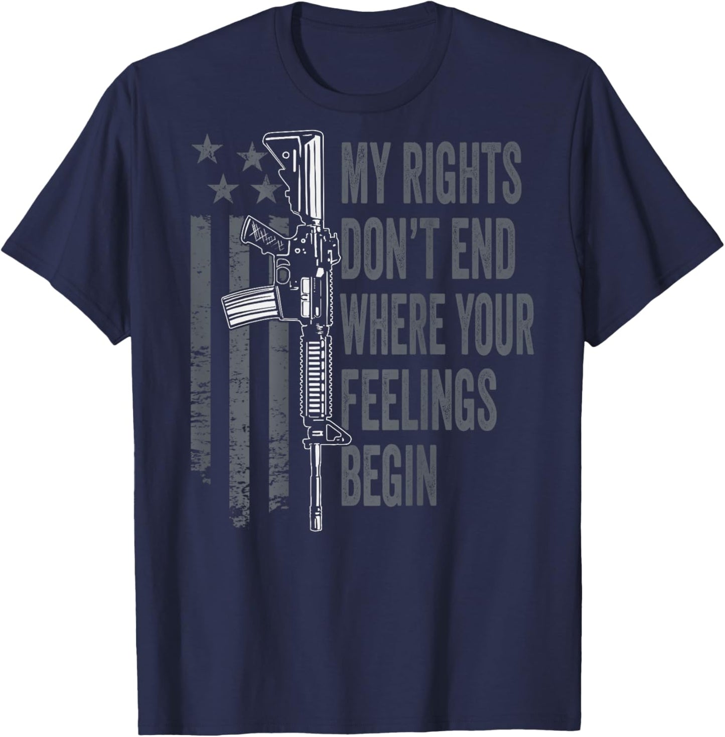 My Rights Don't End Where Your Feelings Begin (ON BACK) T-Shirt - T-Shirt | Navy