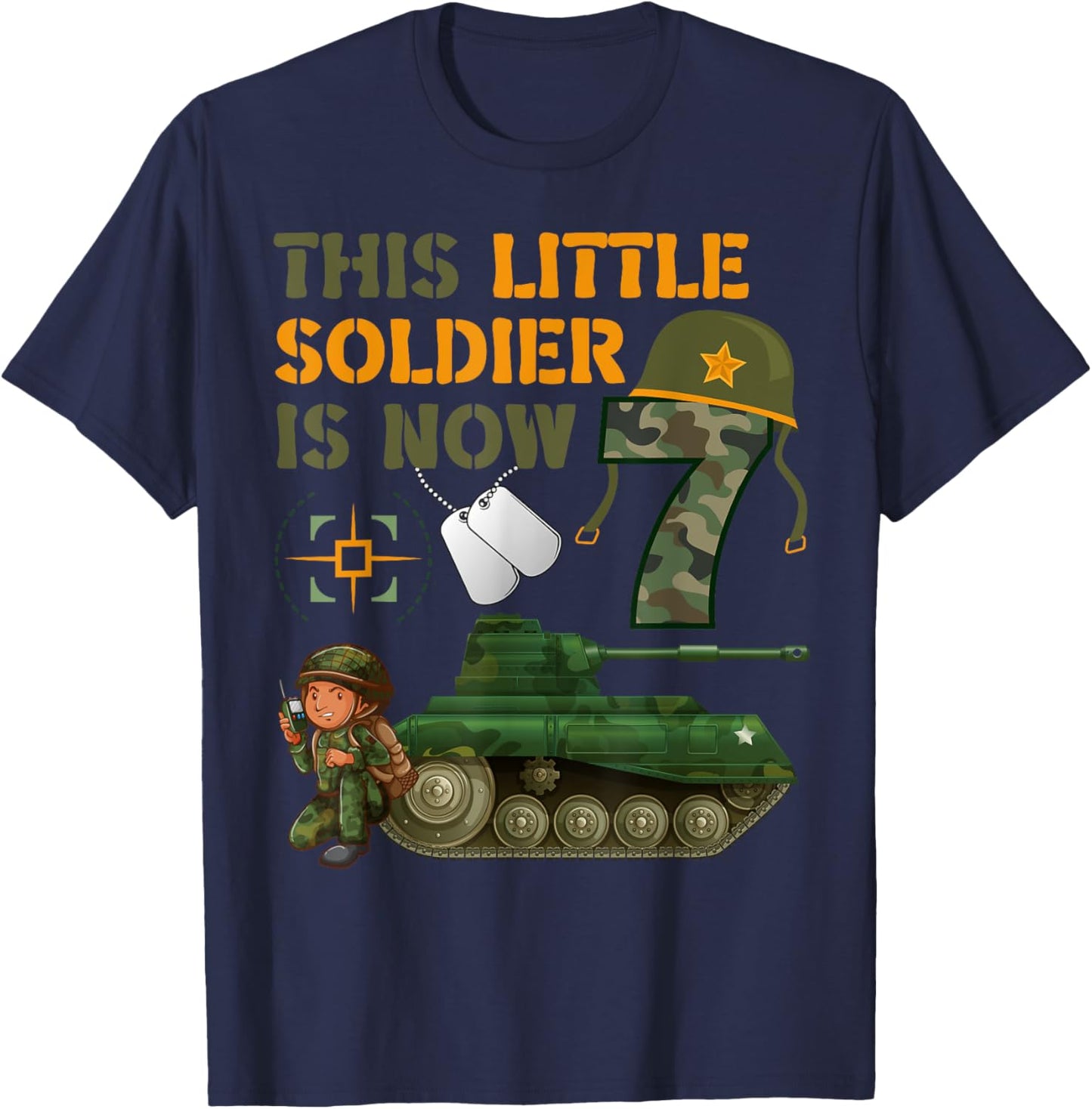 This Little Soldier Is Now 7 Army Tank 7th Birthday T-Shirt - T-Shirt | Navy
