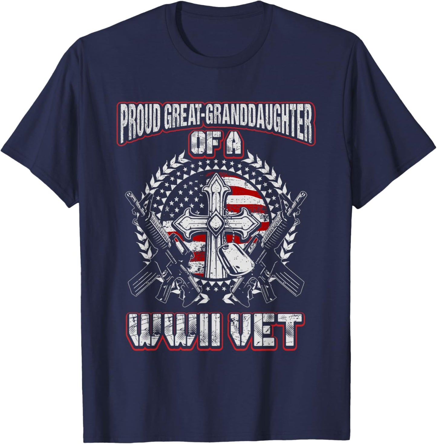 World War Two Veteran Proud Great Granddaughter WWII Vet T-Shirt - T-Shirt | Navy