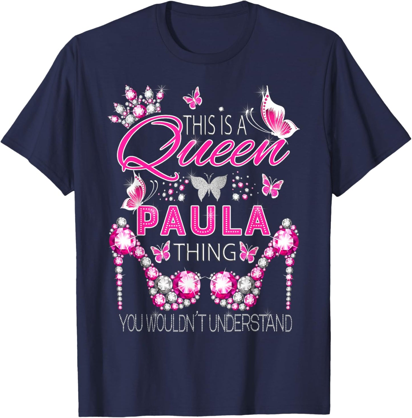 This is a queen Paula thing personalized name birthday T-Shirt - T-Shirt | Navy
