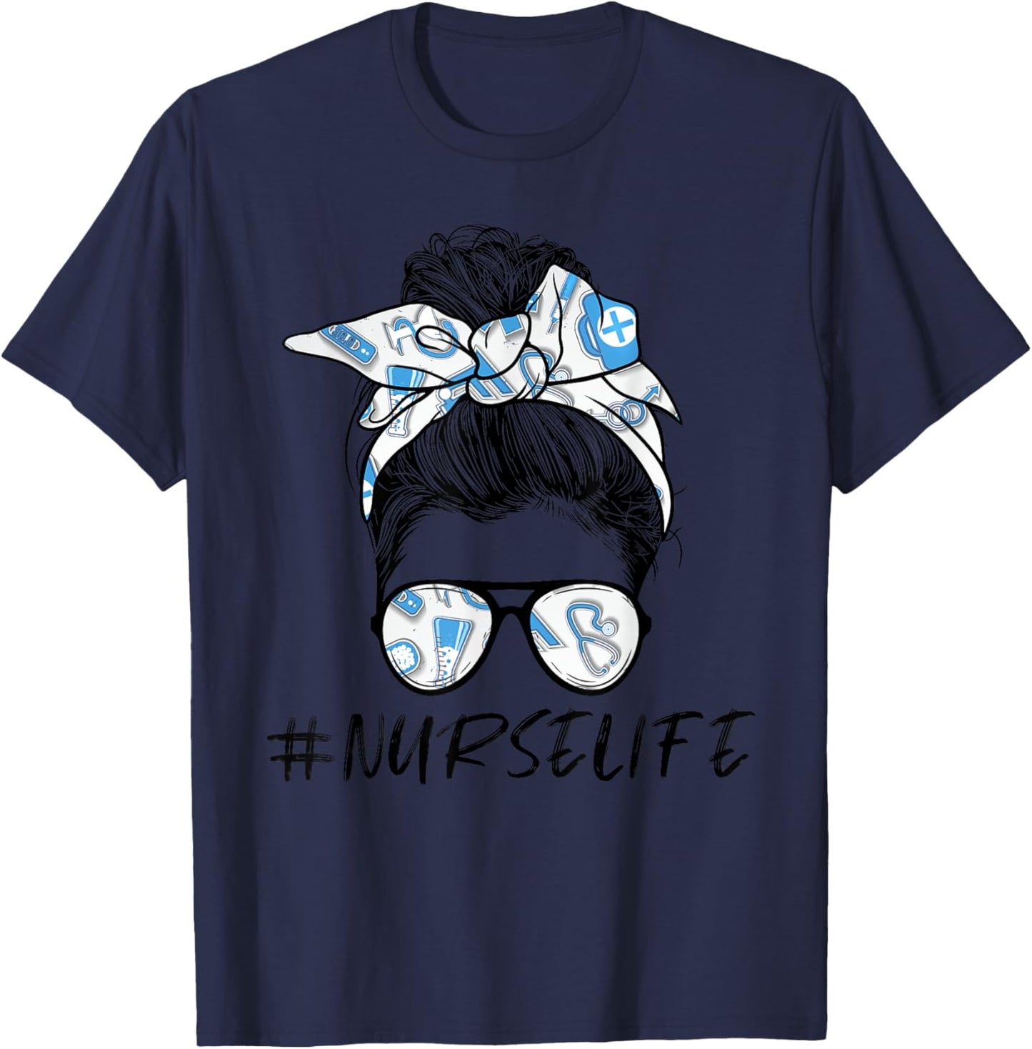 Messy Bun Nurse Life for Registered Nurse Nurse's Day T-Shirt - T-Shirt | Navy