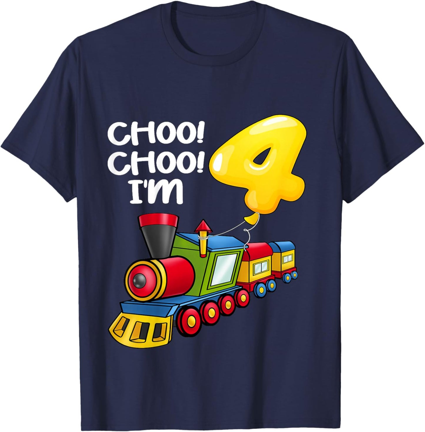 Kids Choo Choo I'm 4 Years Old Locomotive Boys Train 4th Birthday T-Shirt - T-Shirt | Navy